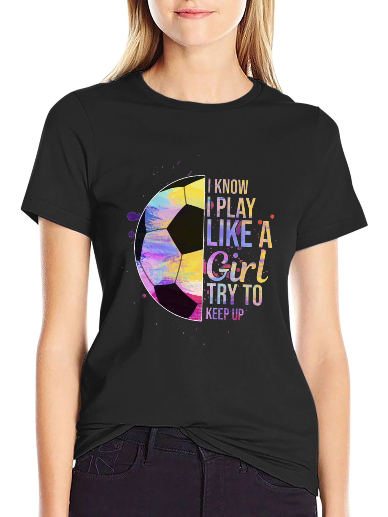I Play Like a Girl Soccer T-Shirt