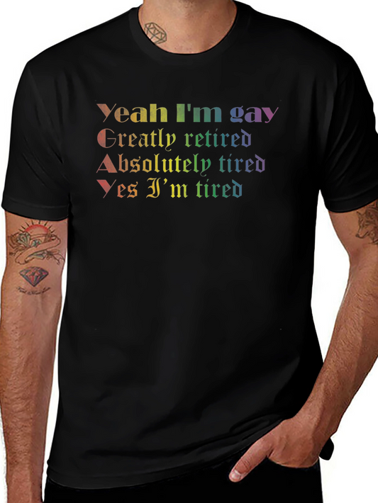 Y.G.A.Y. T-Shirt: Gay Retired Tired Tee