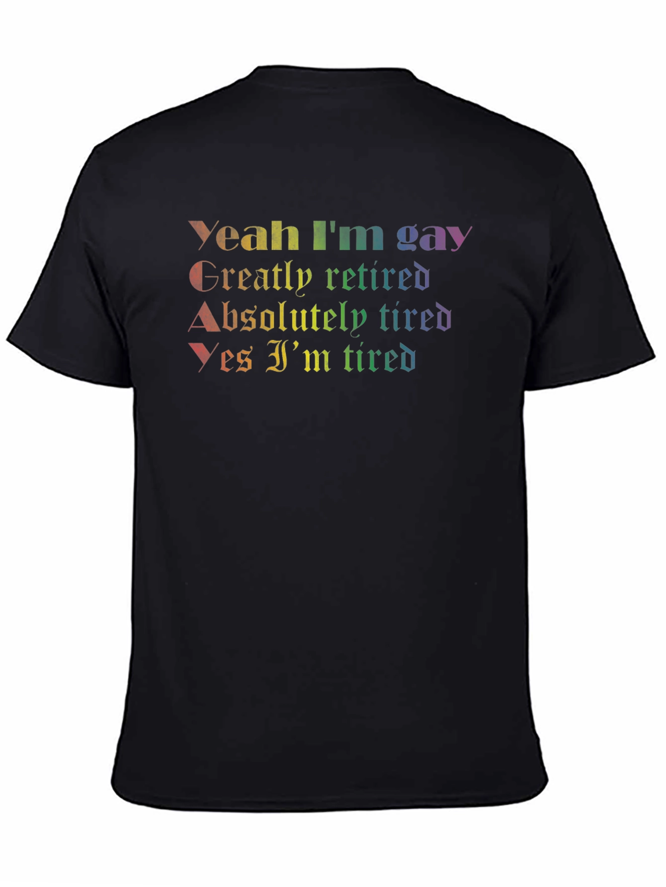Y.G.A.Y. T-Shirt: Gay Retired Tired Tee