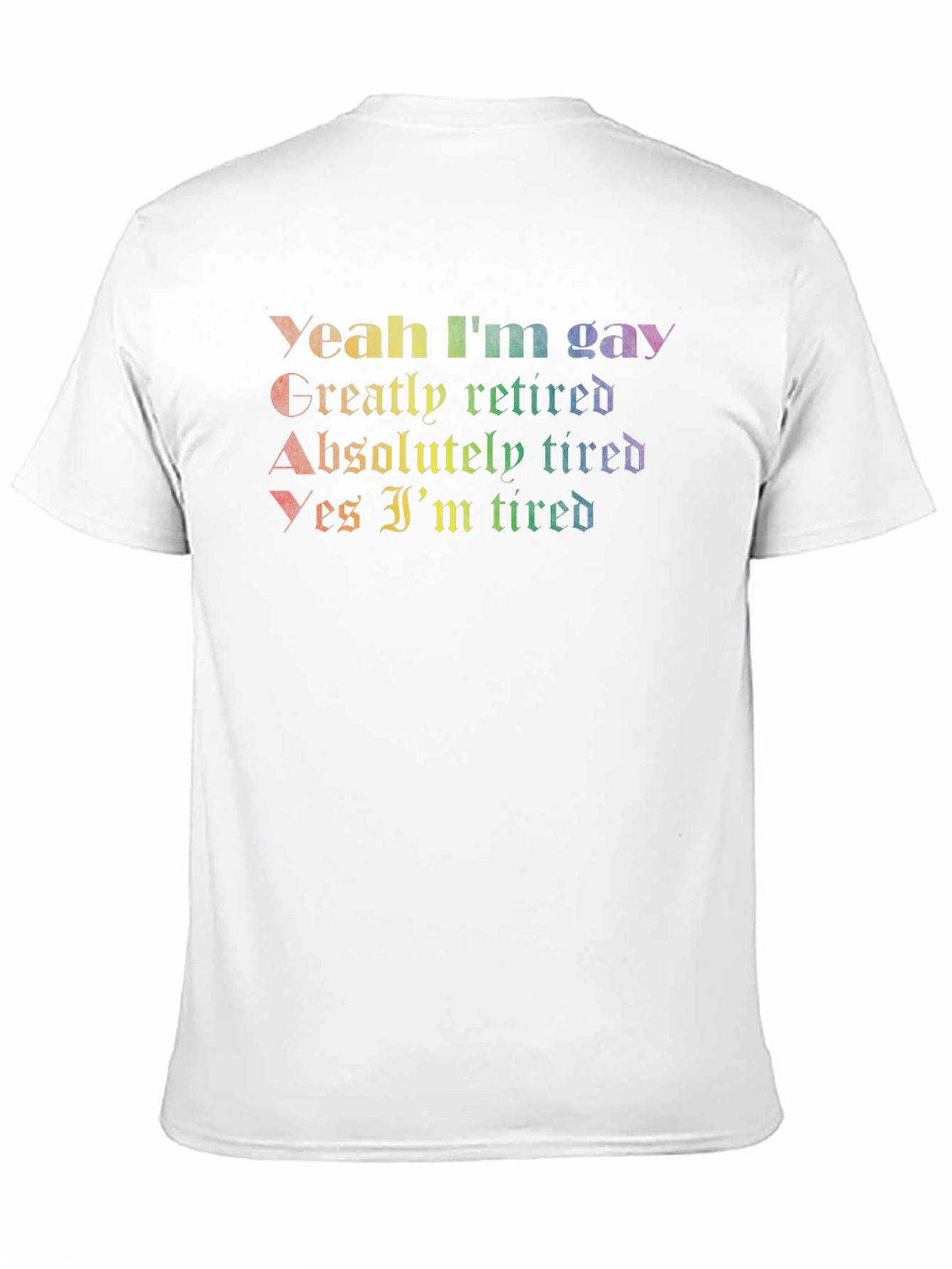 Y.G.A.Y. T-Shirt: Gay Retired Tired Tee