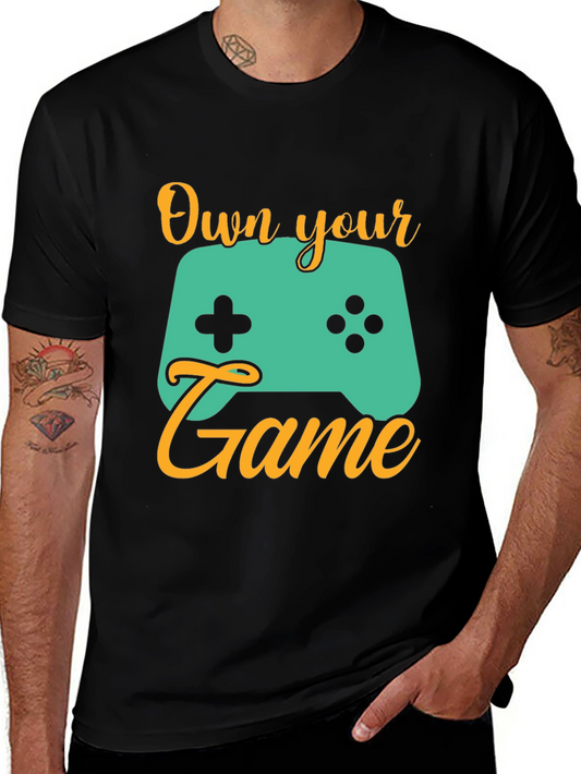 Own Your Game T-Shirt - Gamer Tee
