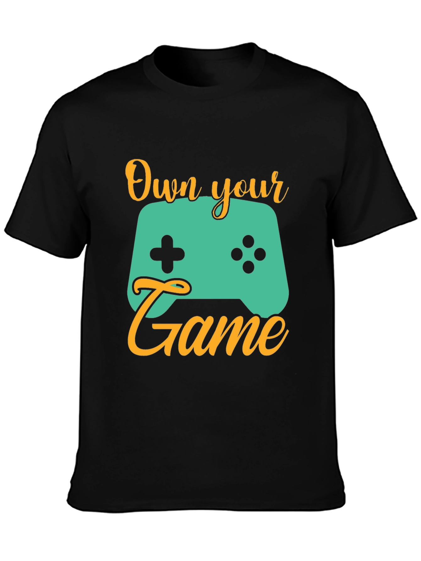 Own Your Game T-Shirt - Gamer Tee