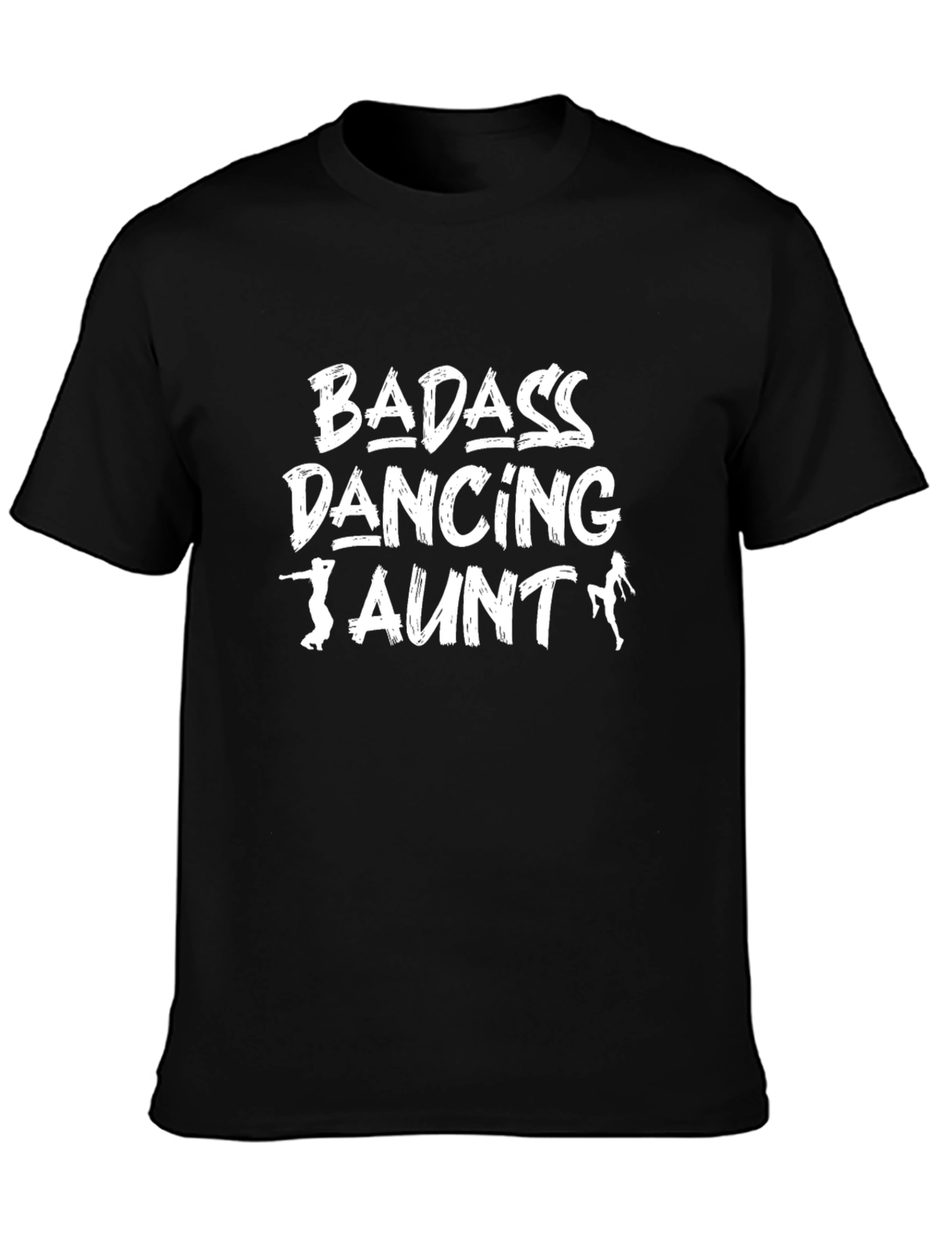Badass Dancing Aunt T-Shirt - Fun Gift