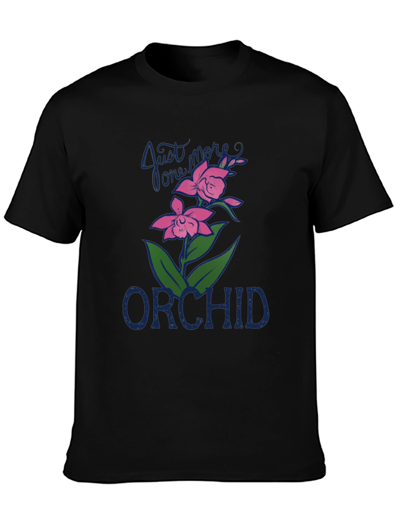 Just One More Orchid Graphic Tee