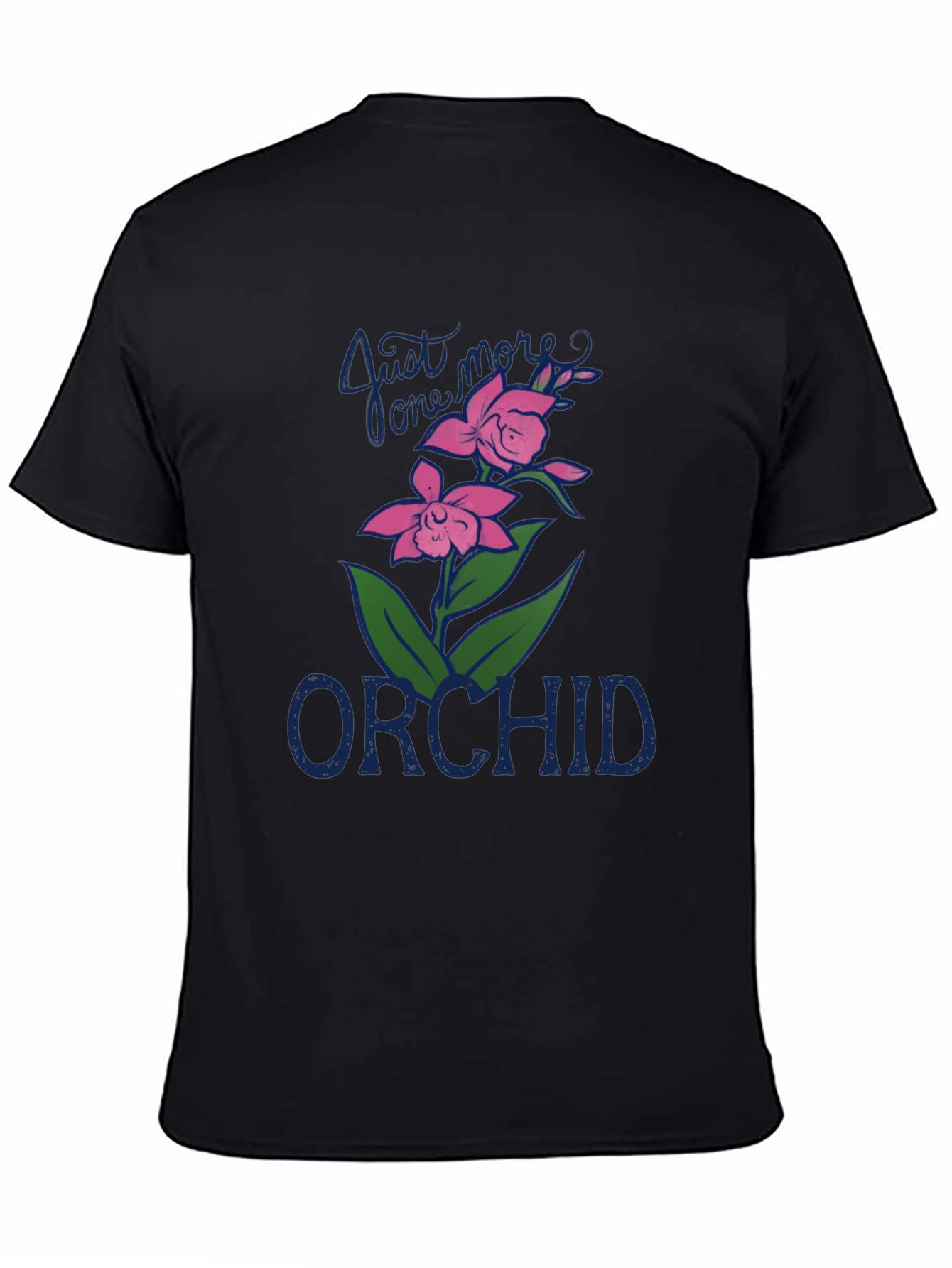 Just One More Orchid Graphic Tee