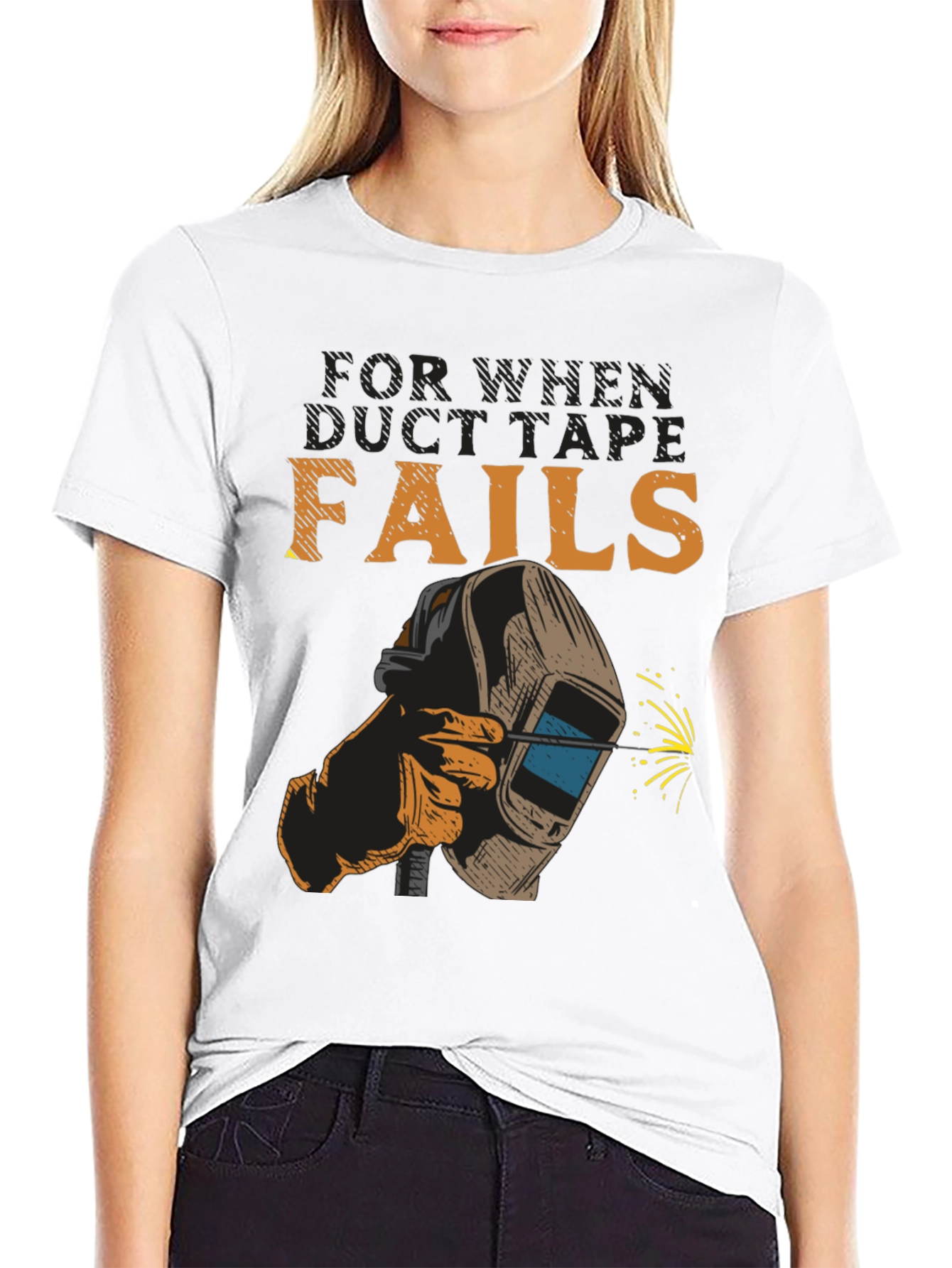 Welding T-Shirt - When Duct Tape Fails