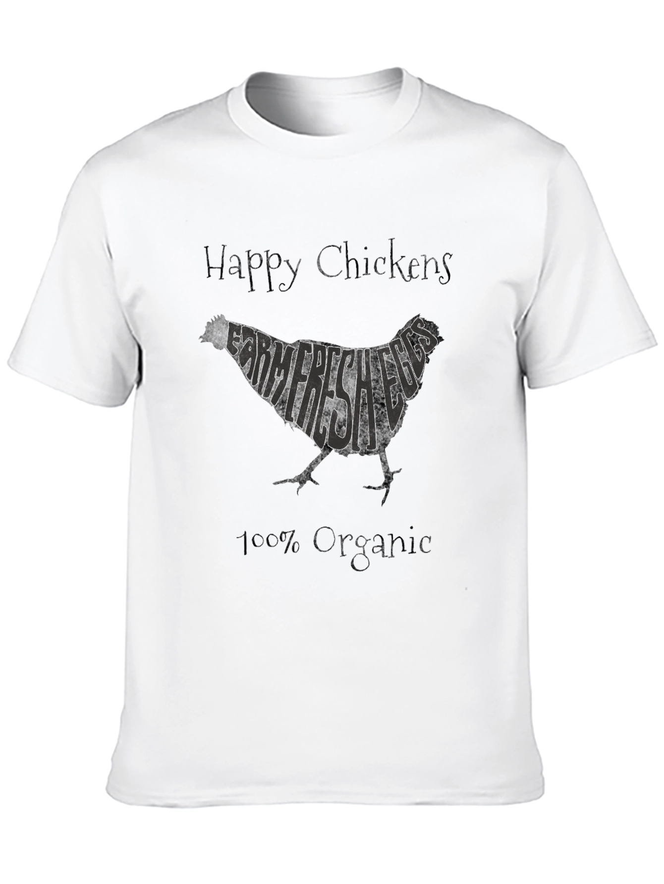 Happy Chickens Farm Fresh Eggs Organic T-Shirt