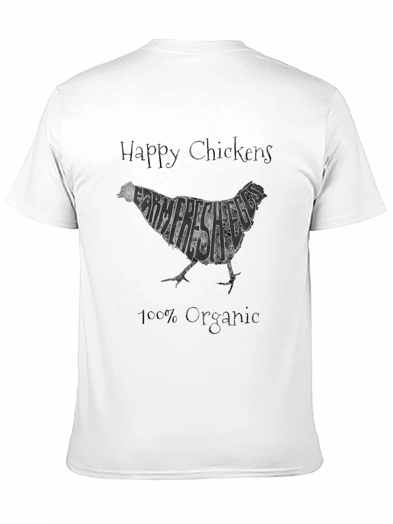 Happy Chickens Farm Fresh Eggs Organic T-Shirt