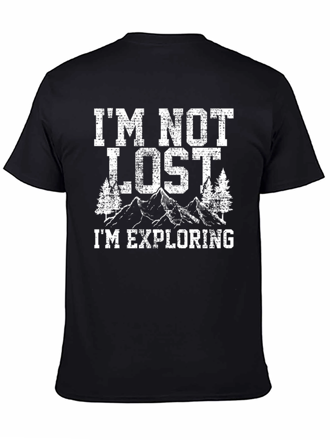 Im Not Lost Im Exploring Graphic Tee