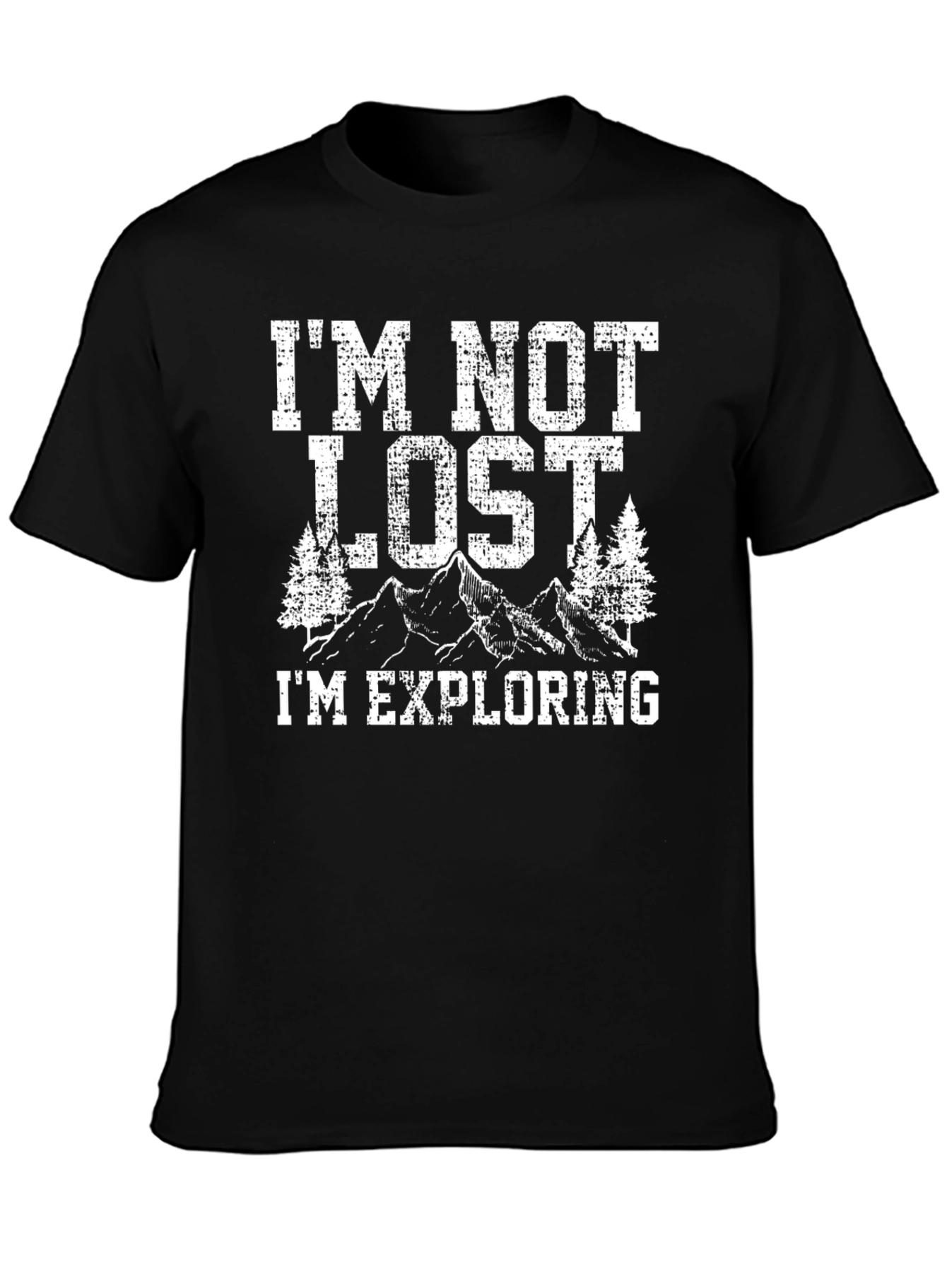 Im Not Lost Im Exploring Graphic Tee