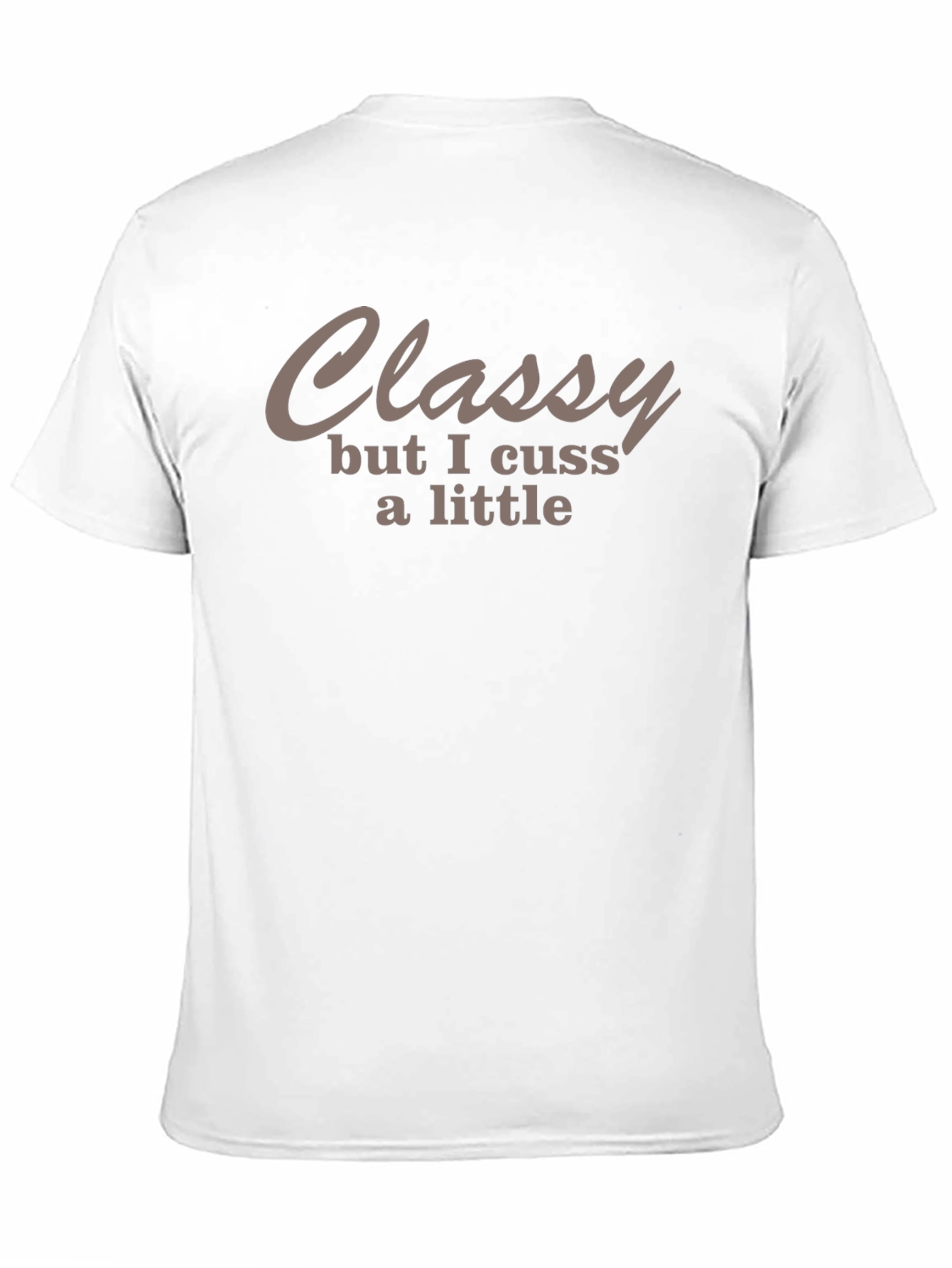 Classy Cuss T-Shirt - Funny Casual Tee