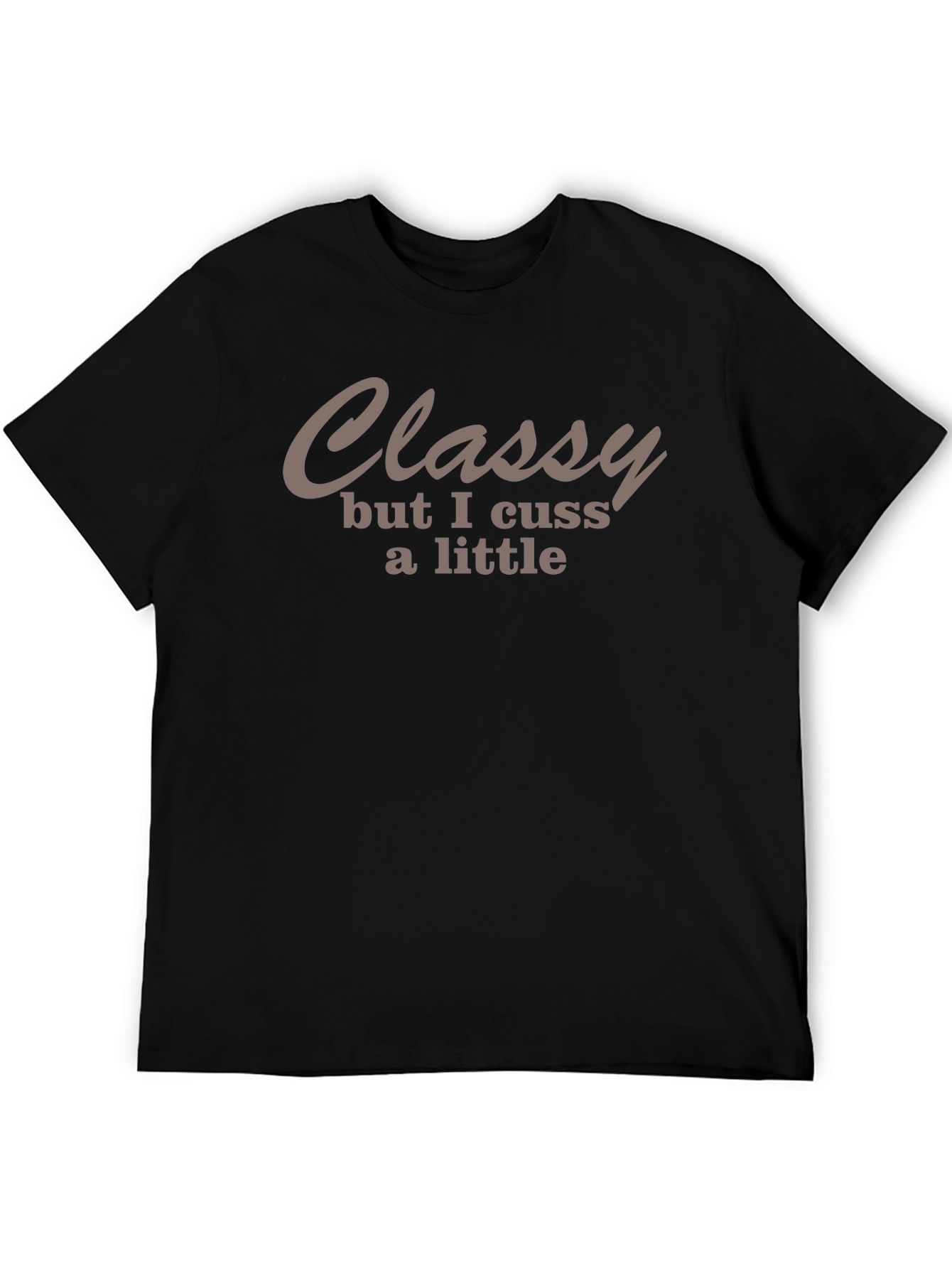 Classy Cuss T-Shirt - Funny Casual Tee