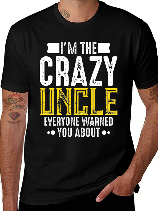 Crazy Uncle Graphic T-Shirt - Funny Uncle Gift