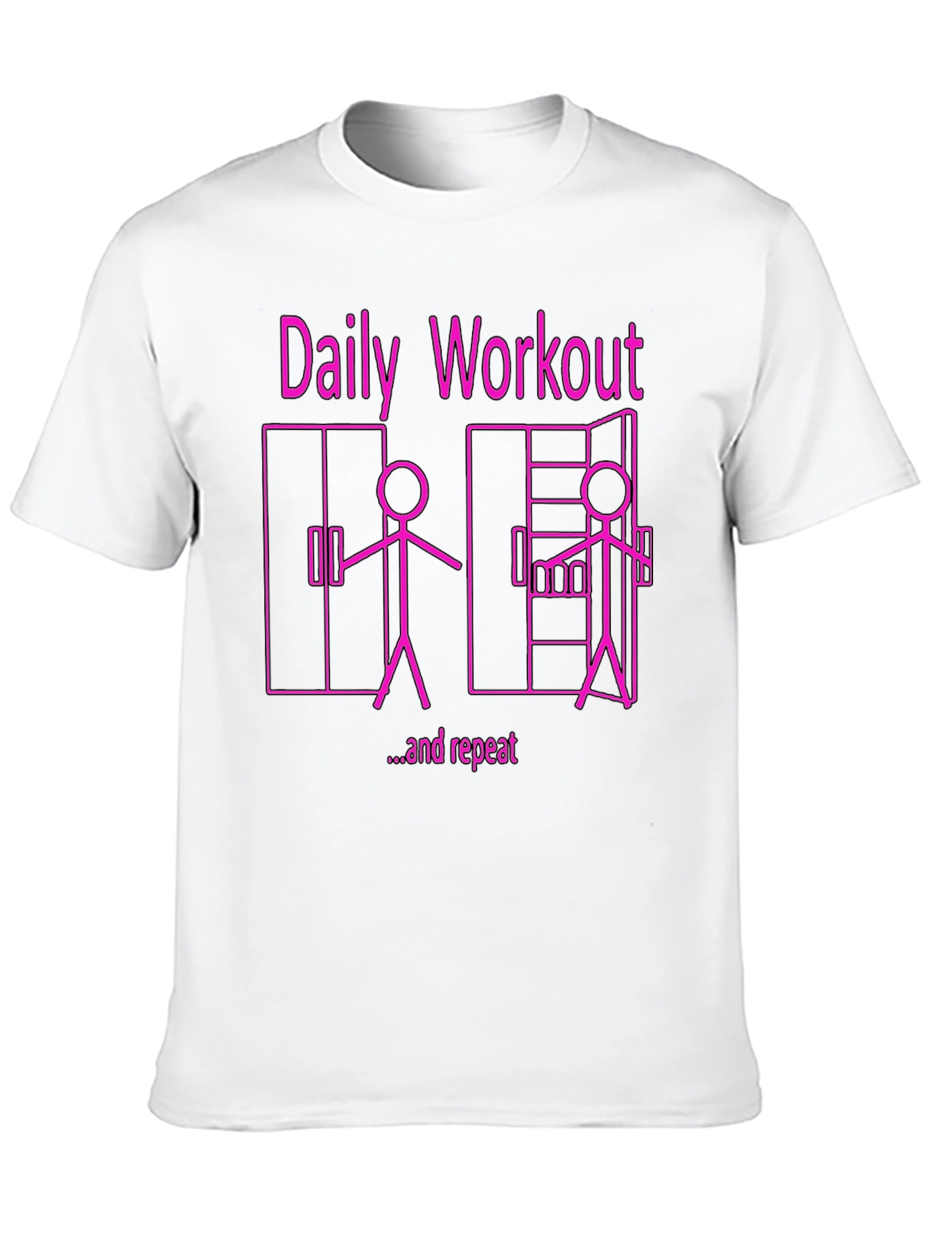 Daily Workout & Repeat Funny Graphic Tee