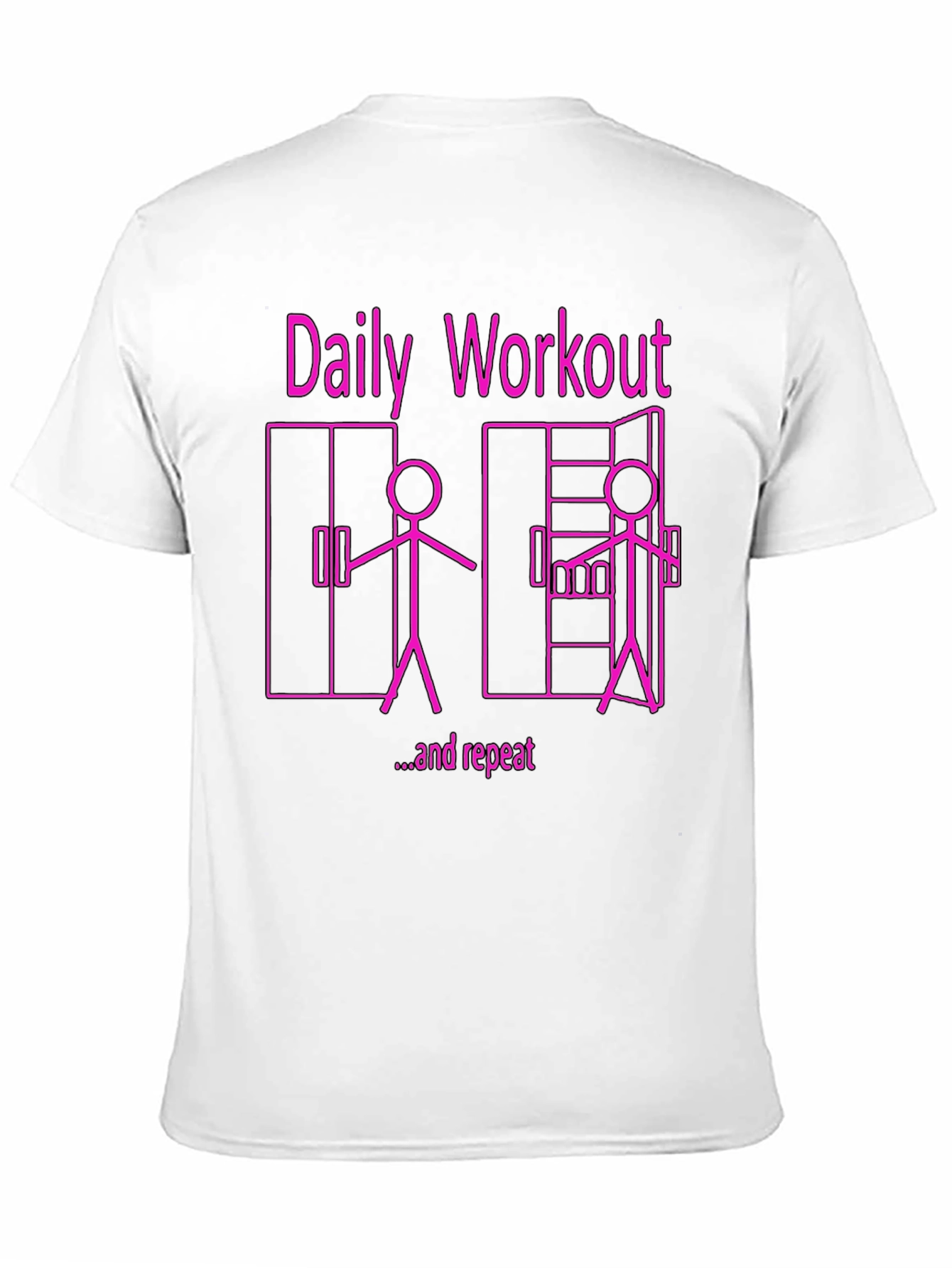 Daily Workout & Repeat Funny Graphic Tee