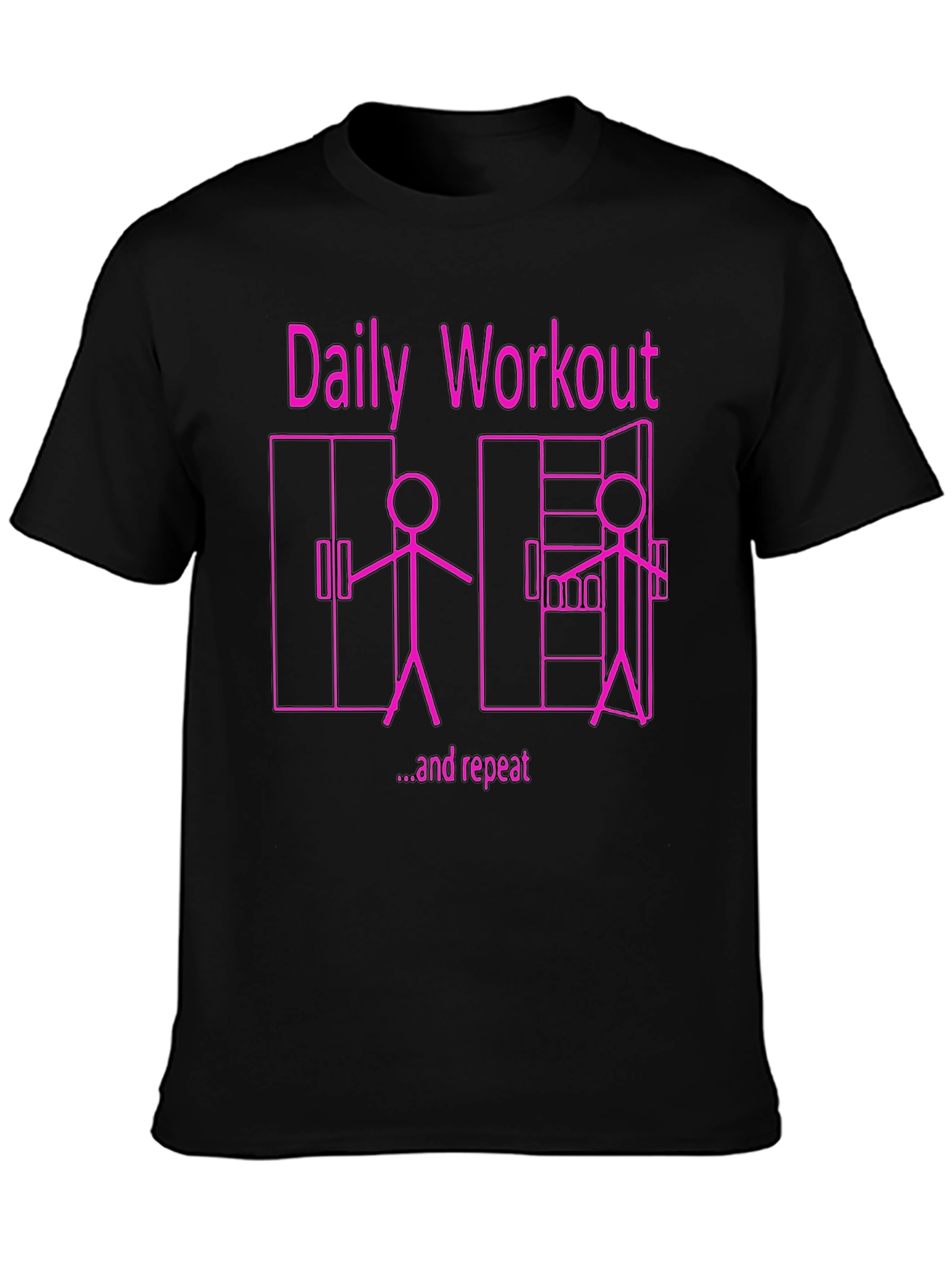 Daily Workout & Repeat Funny Graphic Tee