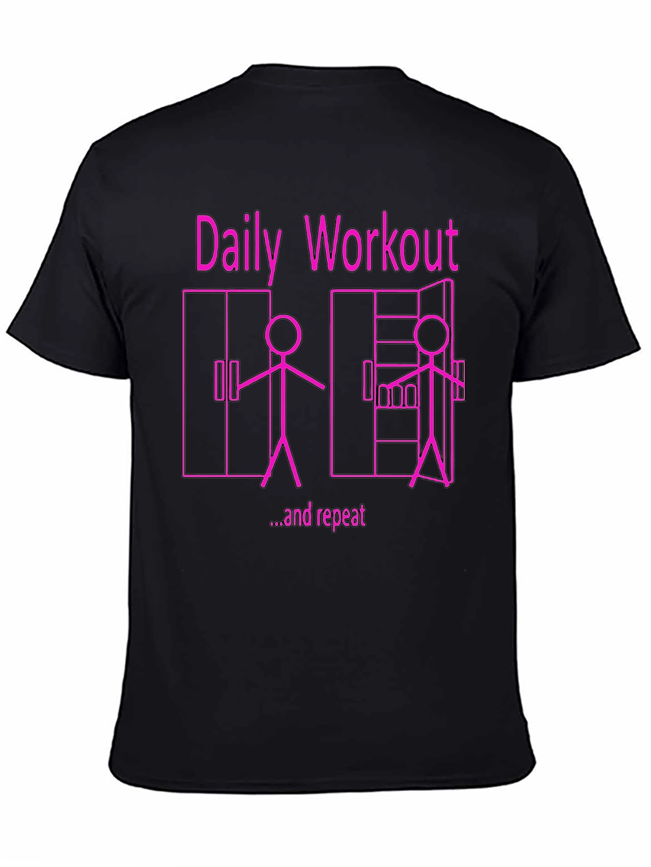 Daily Workout & Repeat Funny Graphic Tee