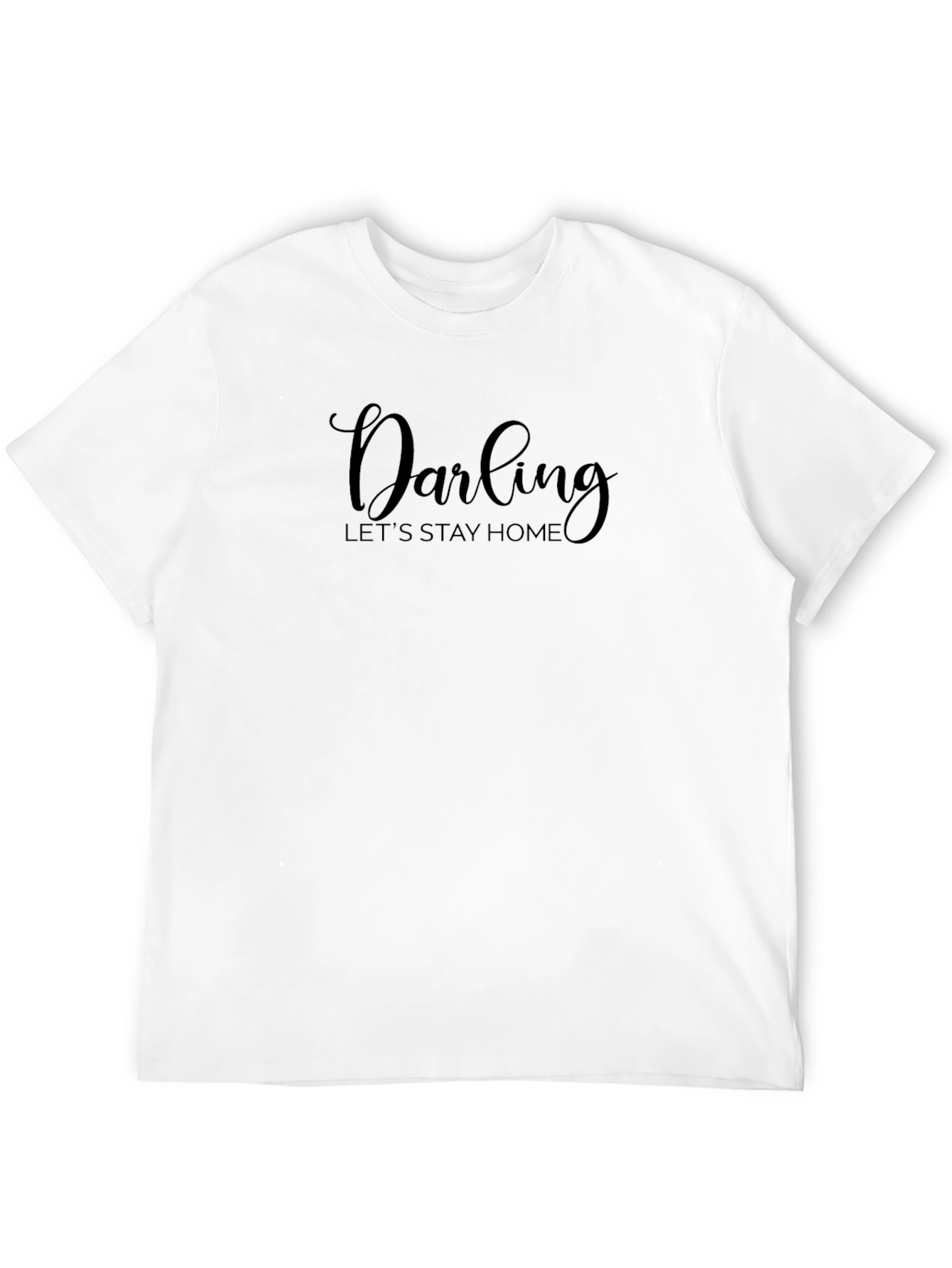 Darling Stay Home Black T-Shirt Casual Tee