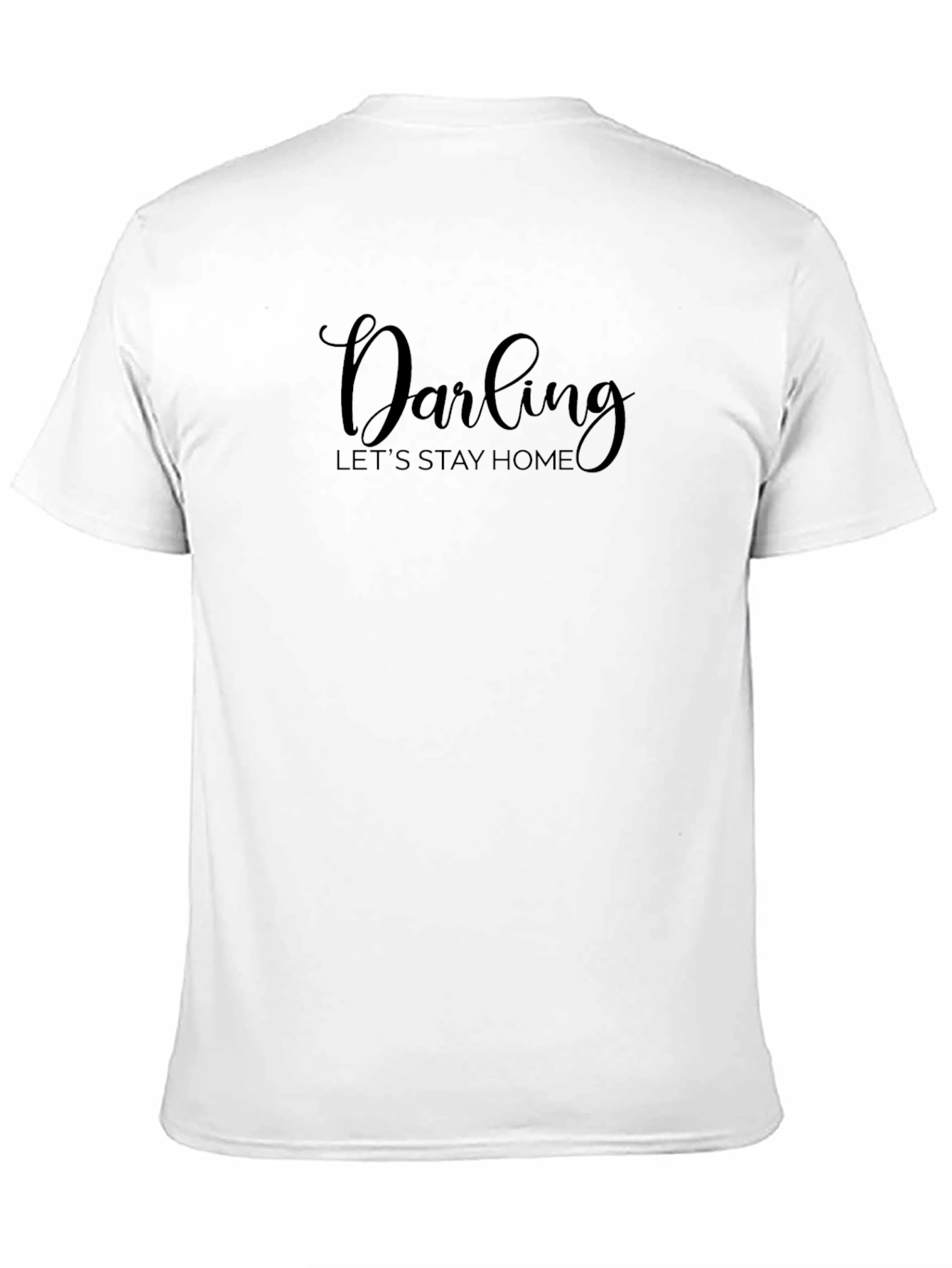 Darling Stay Home Black T-Shirt Casual Tee