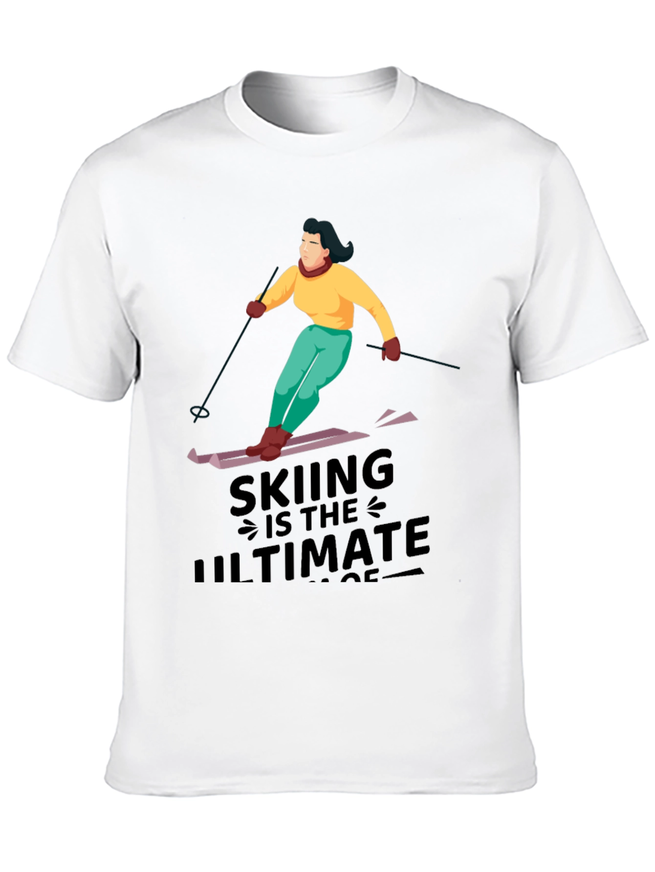 Skiing is the Ultimate T-Shirt