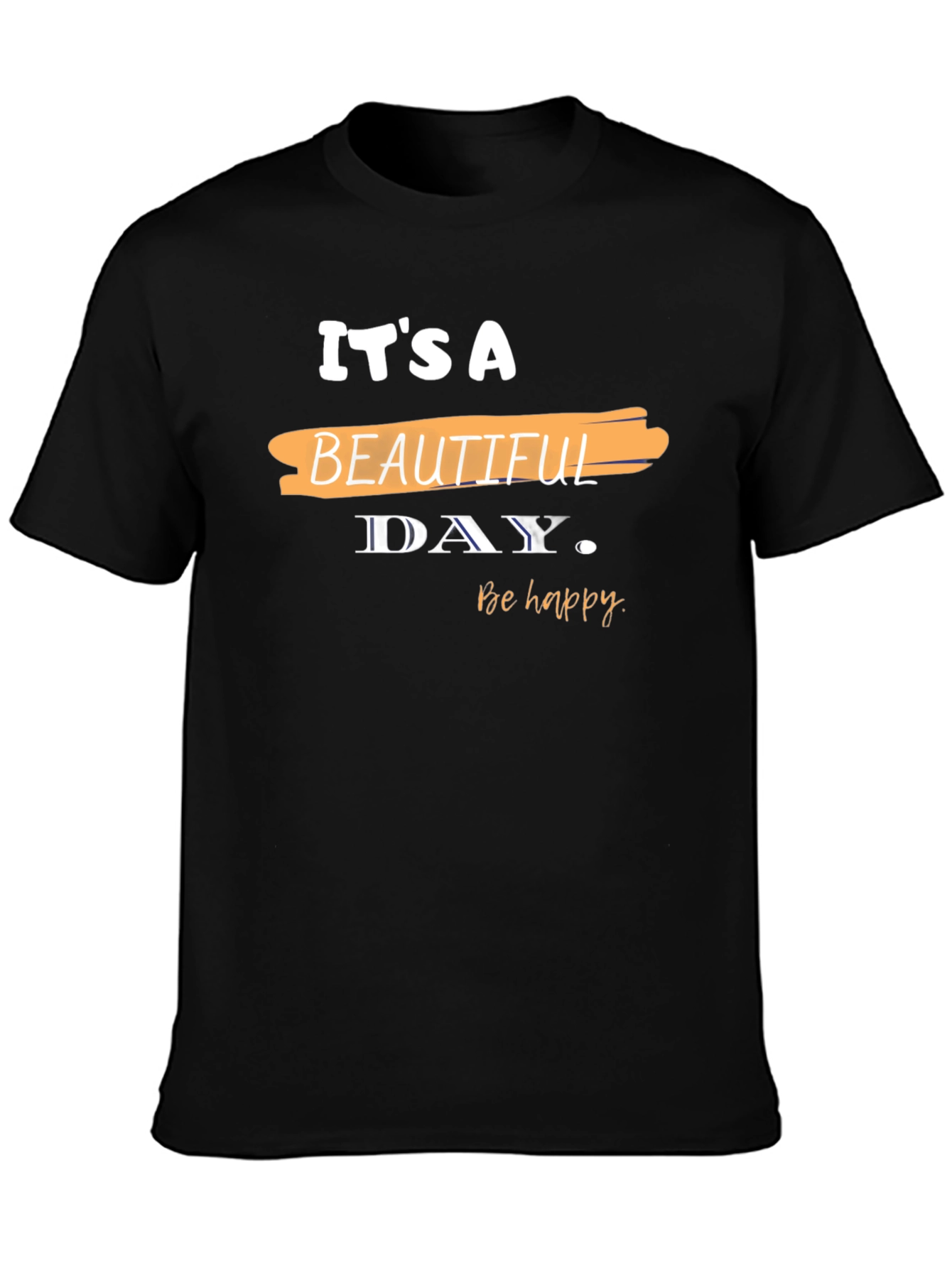 Its A Beautiful Day Graphic Tee - Positive Vibes
