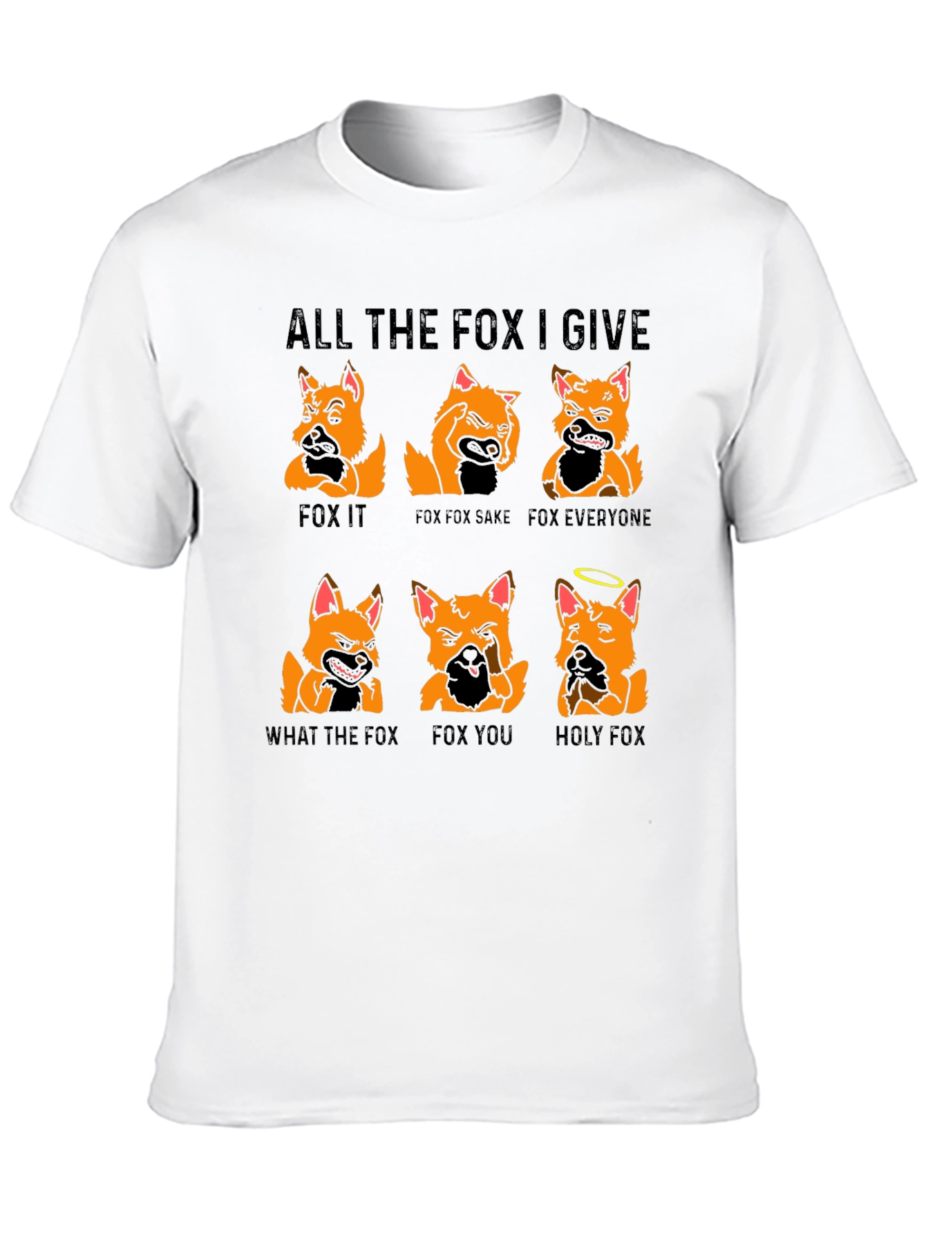 All the Fox I Give Graphic T-Shirt