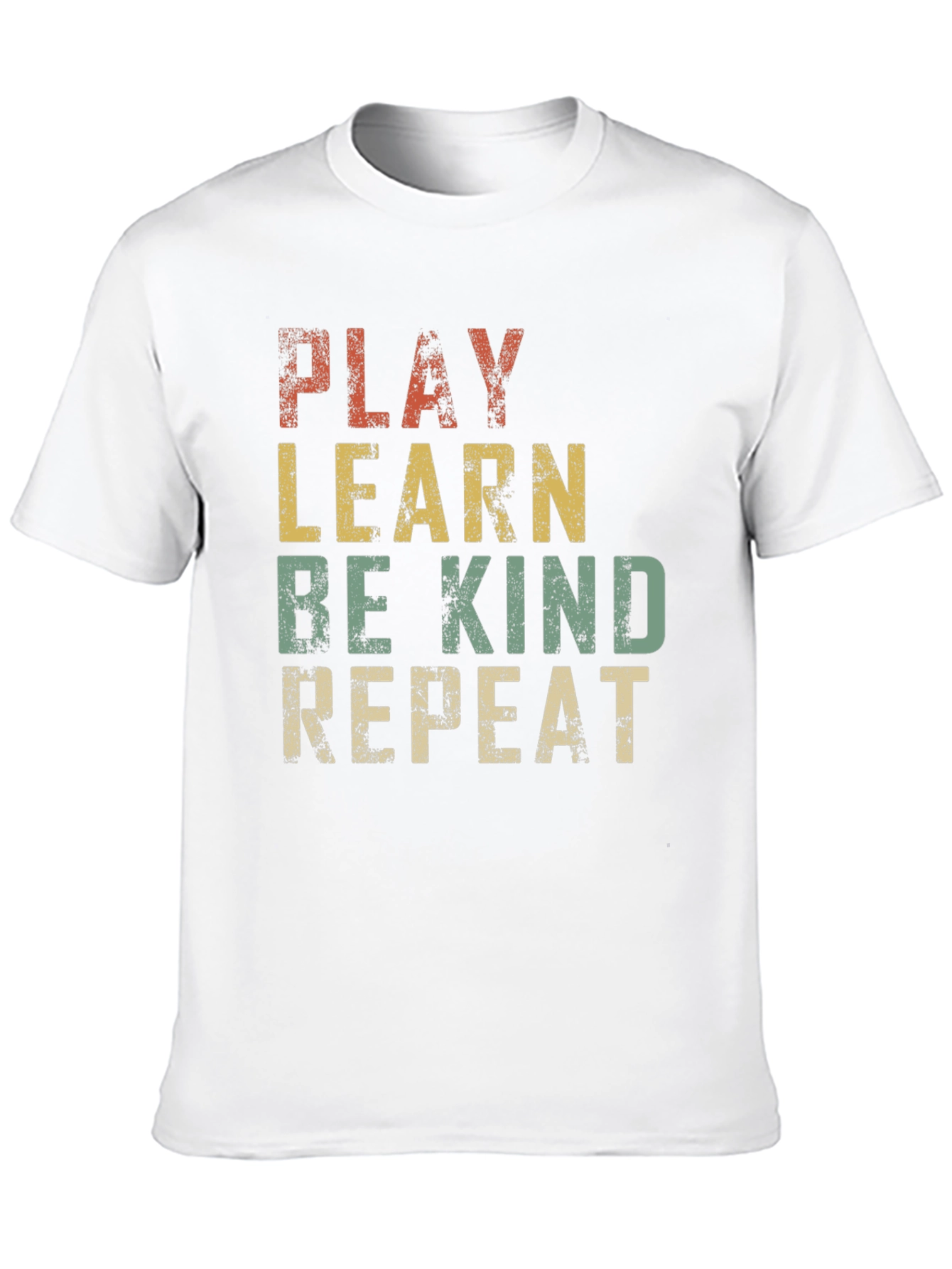 Play Learn Be Kind Repeat Graphic T-Shirt