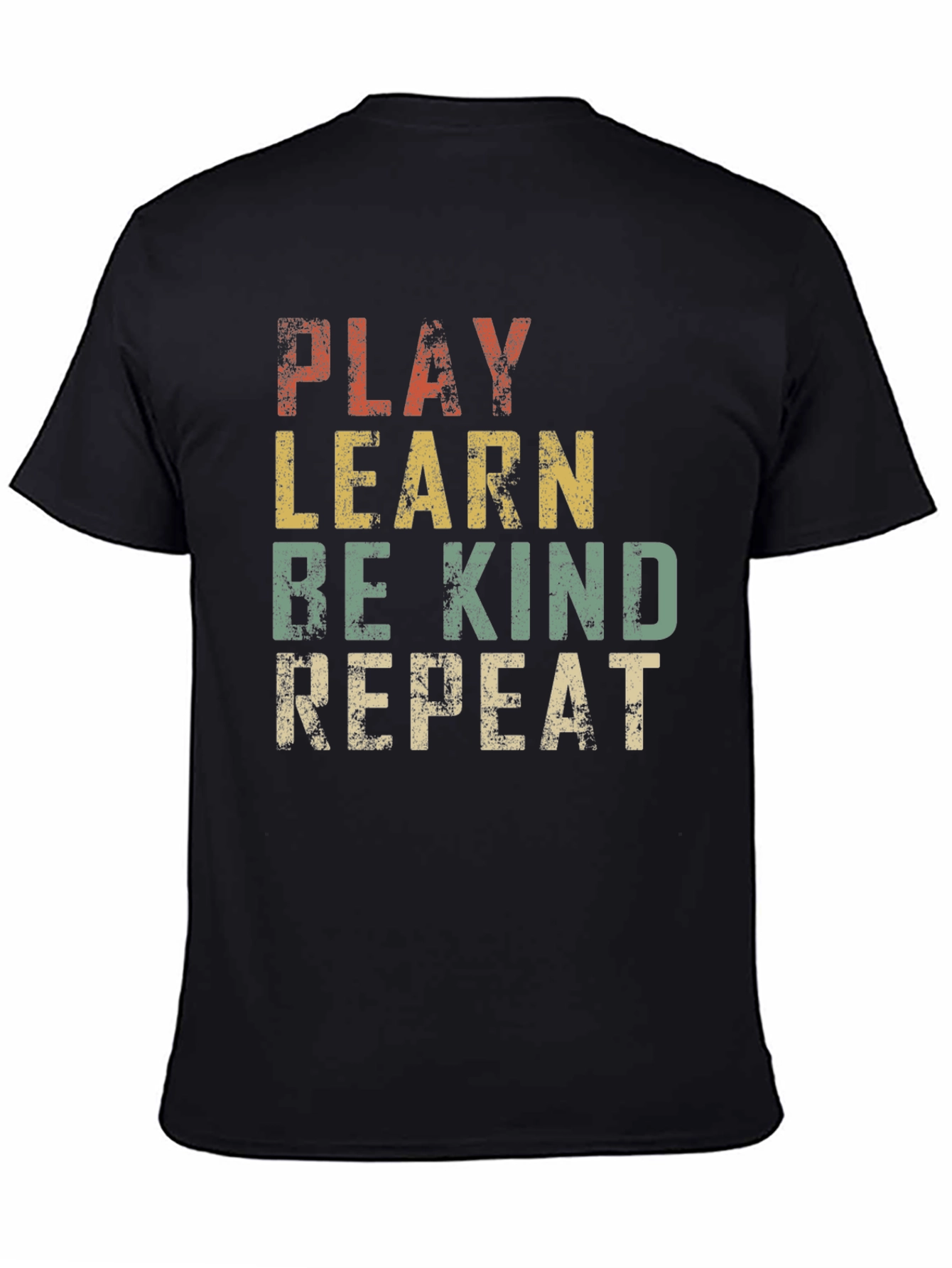 Play Learn Be Kind Repeat Graphic T-Shirt