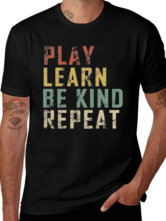 Play Learn Be Kind Repeat Graphic T-Shirt