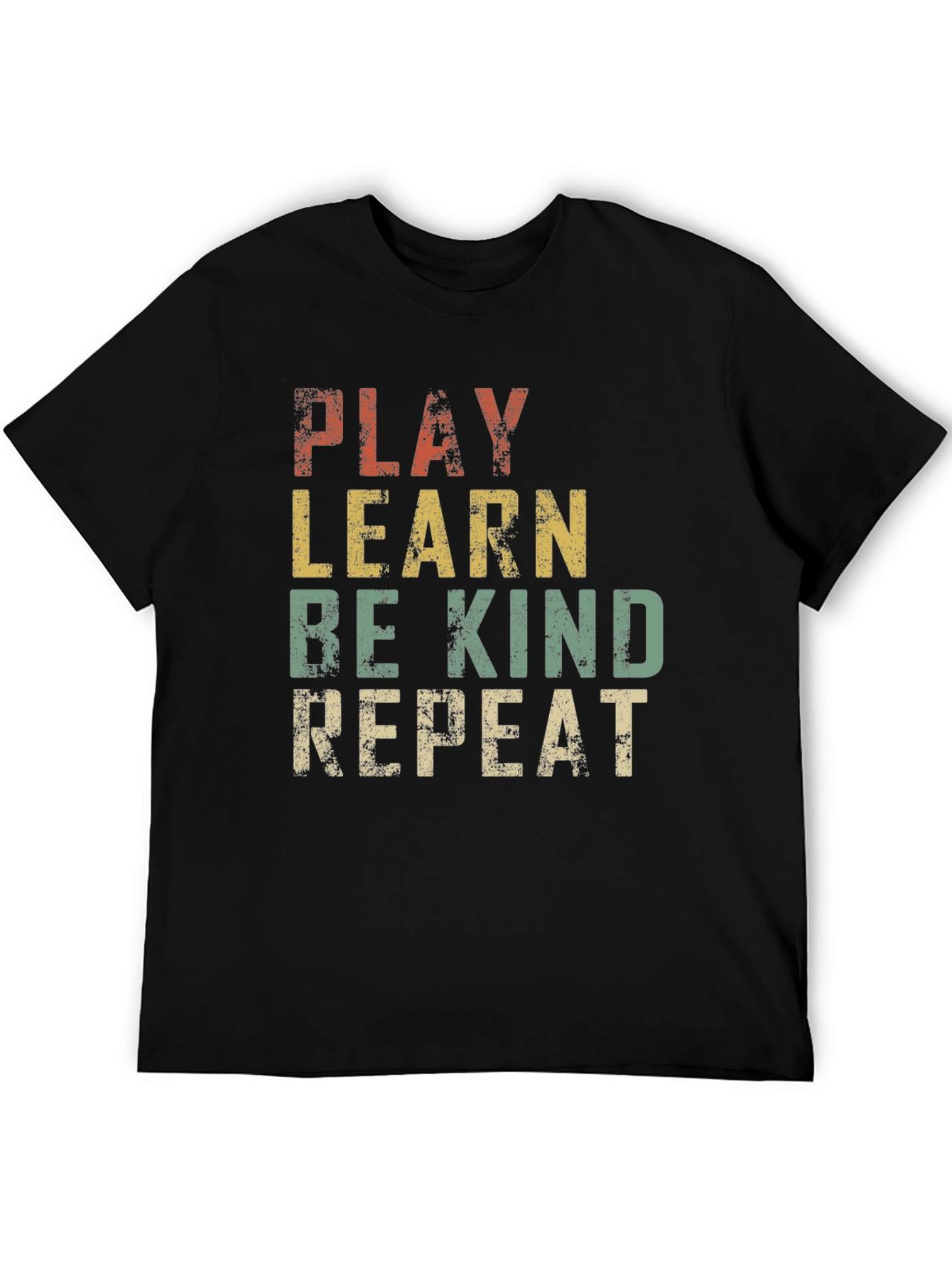 Play Learn Be Kind Repeat Graphic T-Shirt
