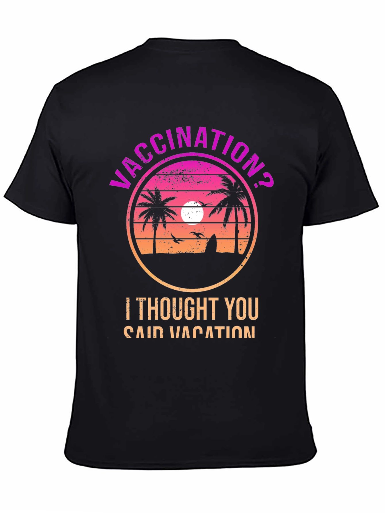 Vaccination? Vacation! T-Shirt