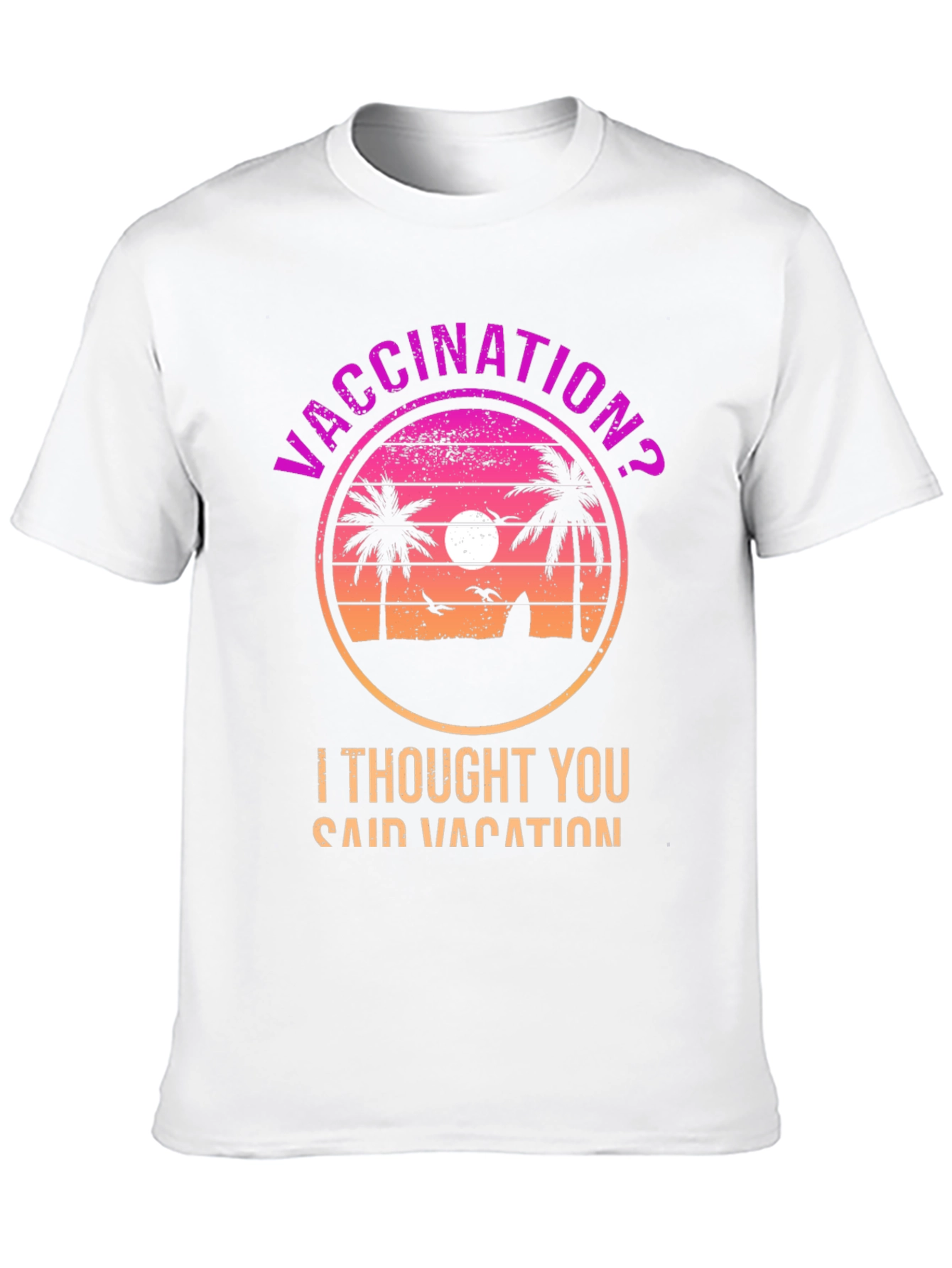 Vaccination? Vacation! T-Shirt