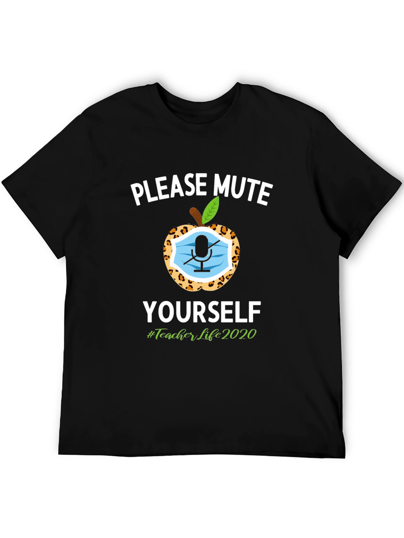 Please Mute Yourself T-Shirt Teacher Life 2020