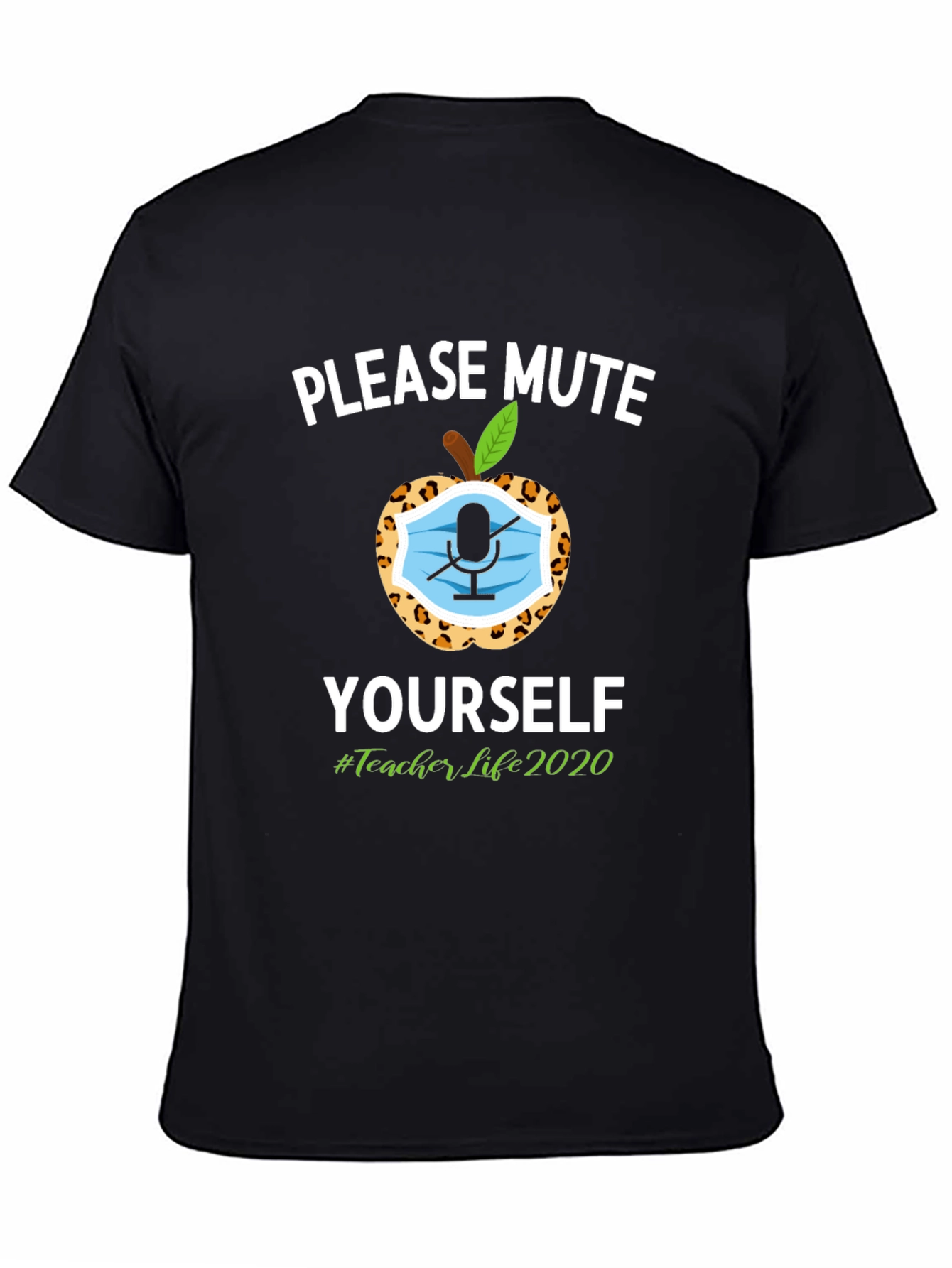 Please Mute Yourself T-Shirt Teacher Life 2020