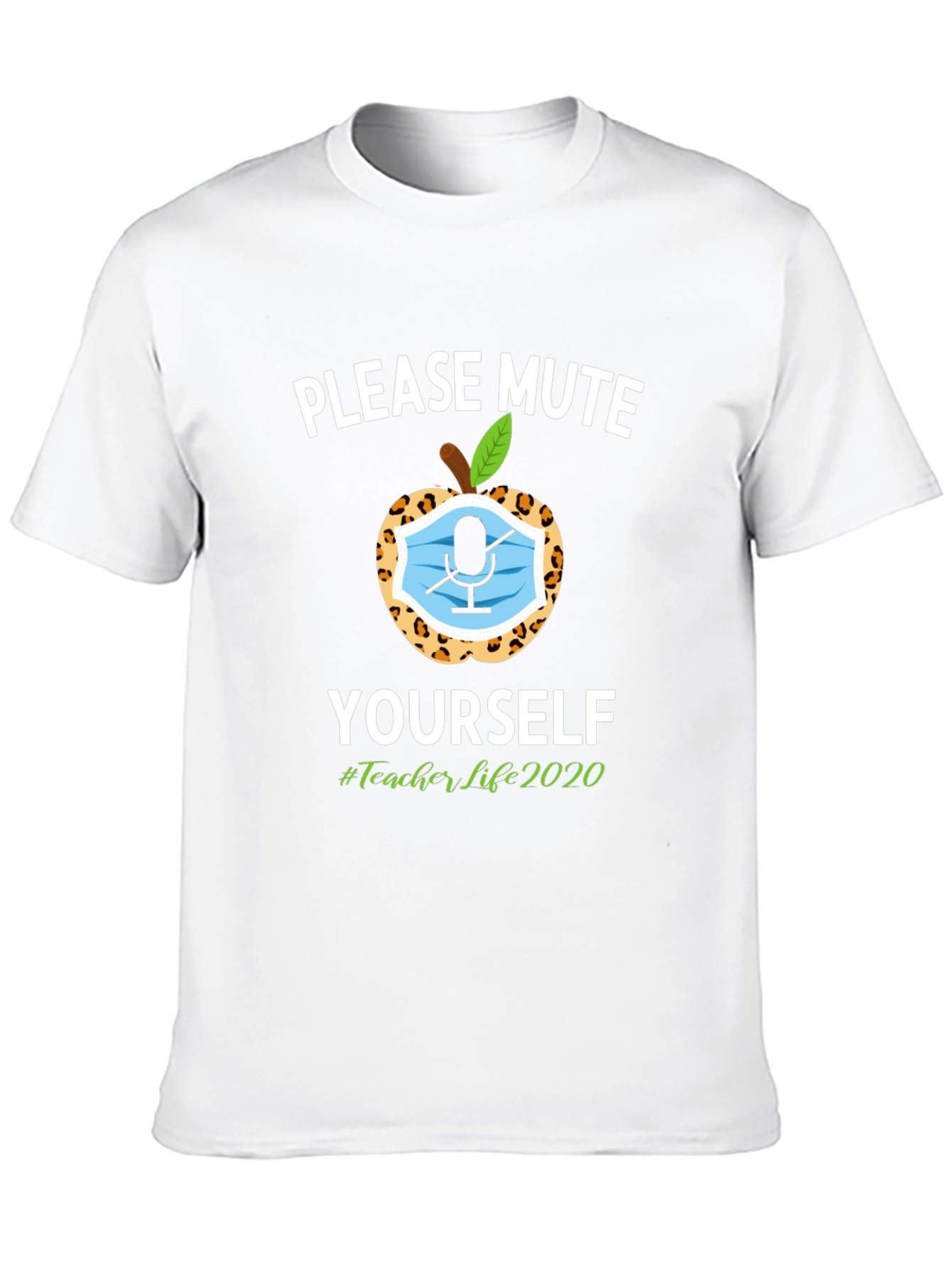 Please Mute Yourself T-Shirt Teacher Life 2020