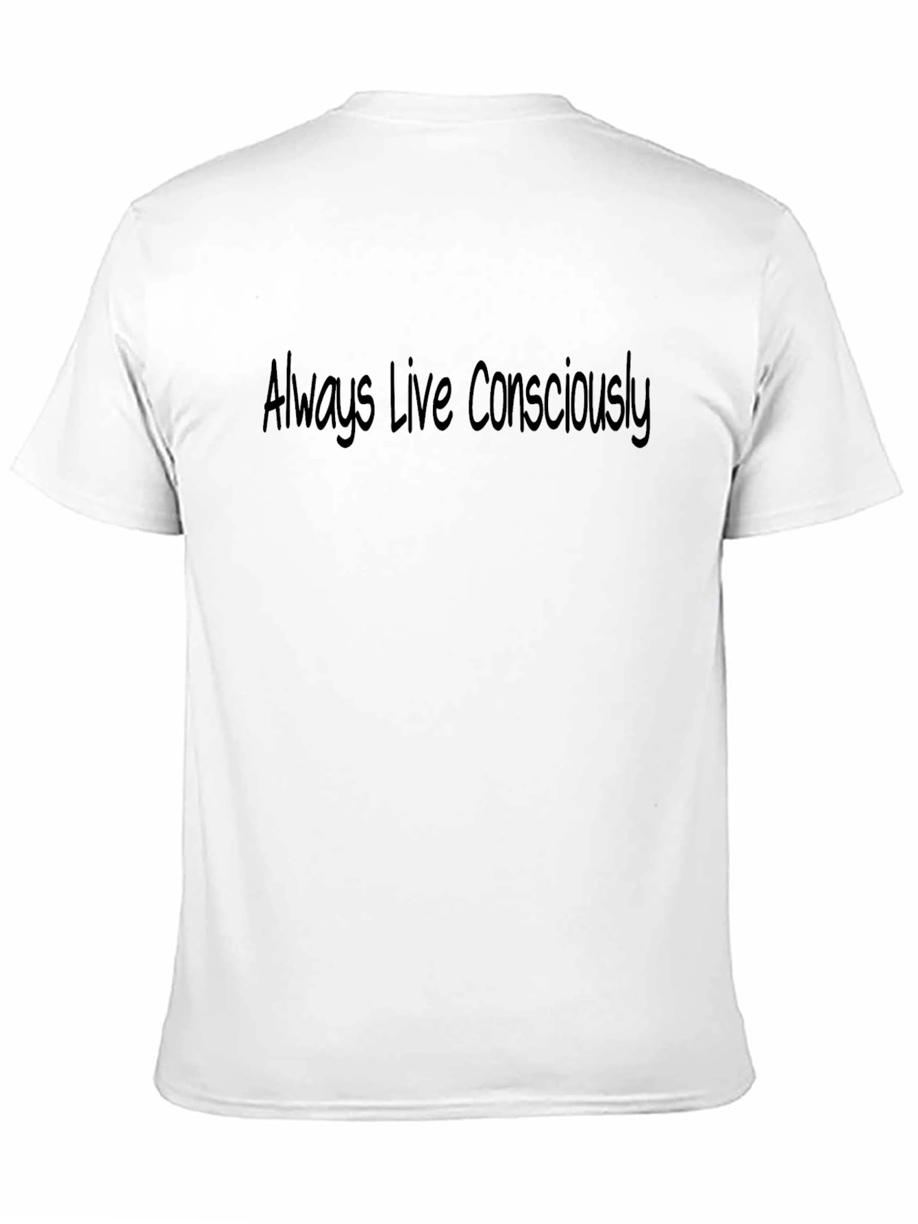 Always Live Consciously Mens Black T-Shirt