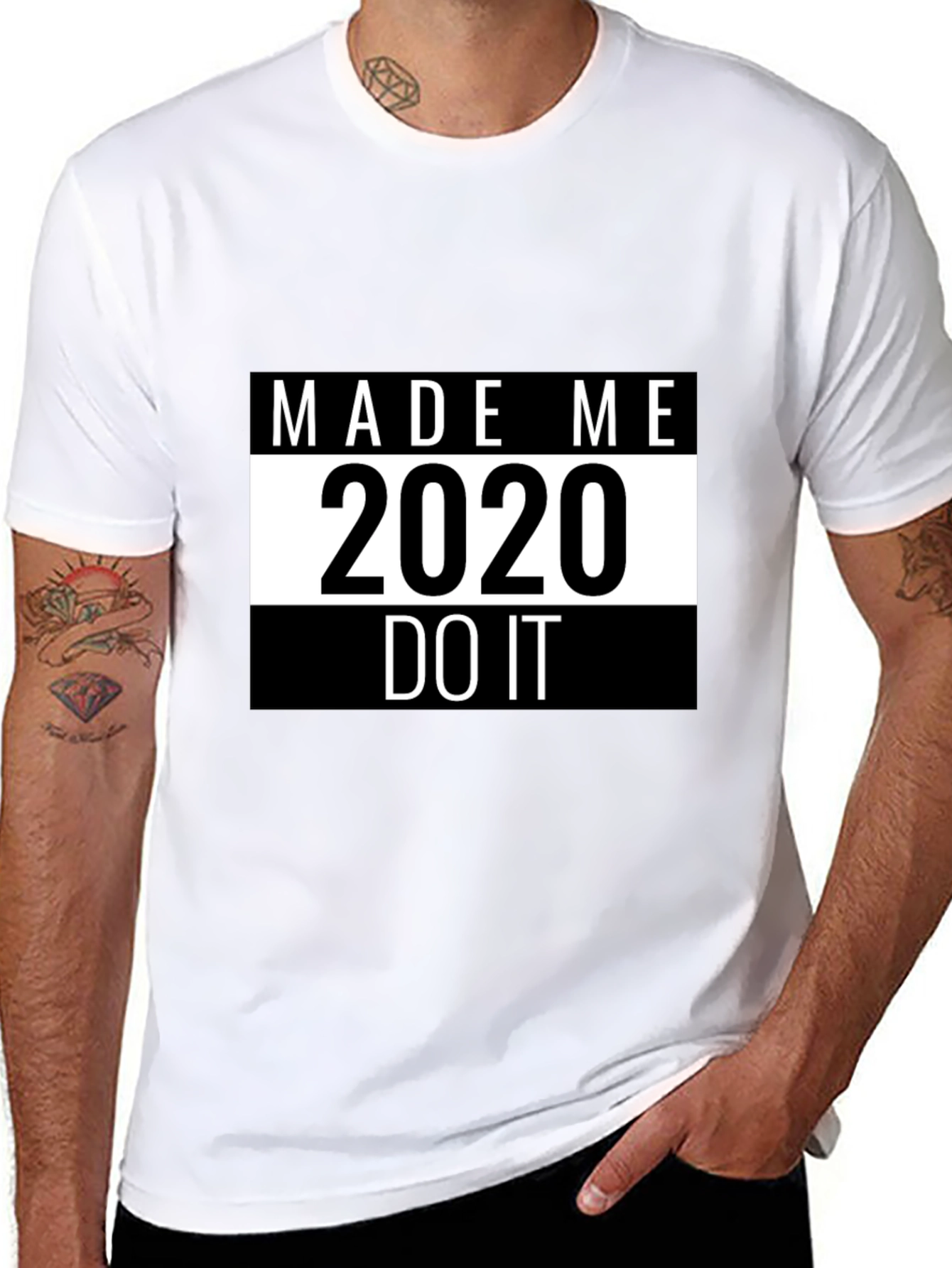 Made Me Do It 2020 T-Shirt