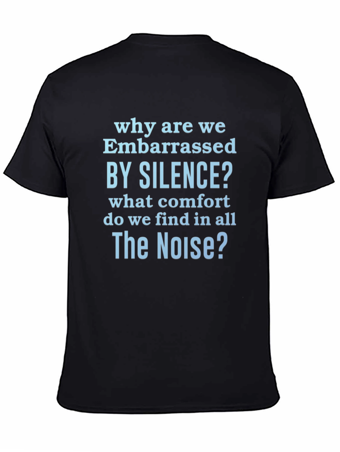 Embarrassed by Silence Graphic T-Shirt