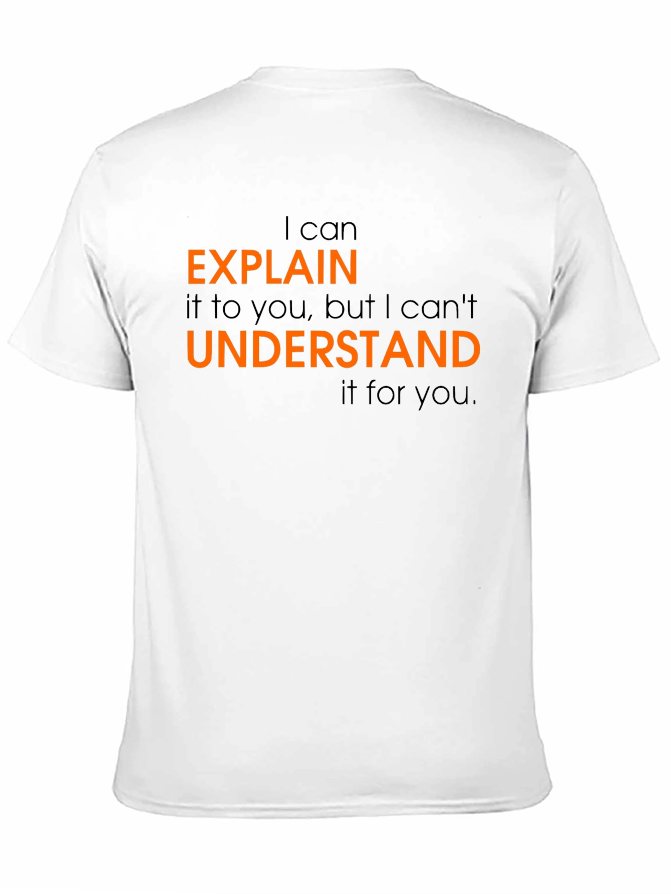 Explain It To You T-Shirt