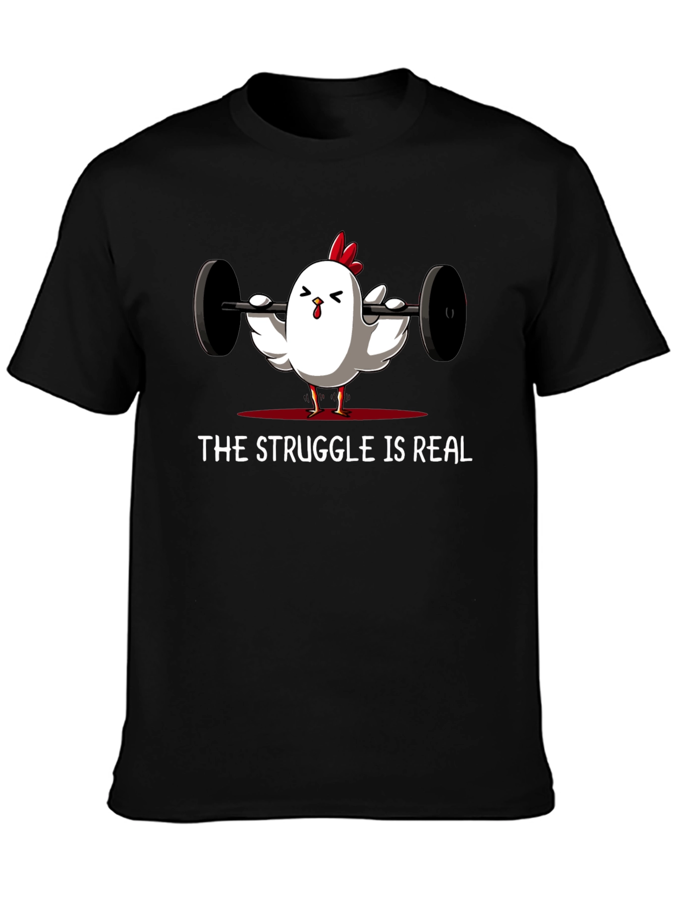 Struggle is Real Chicken Lifting T-Shirt