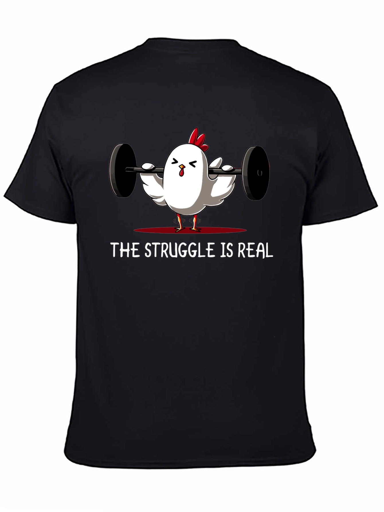 Struggle is Real Chicken Lifting T-Shirt