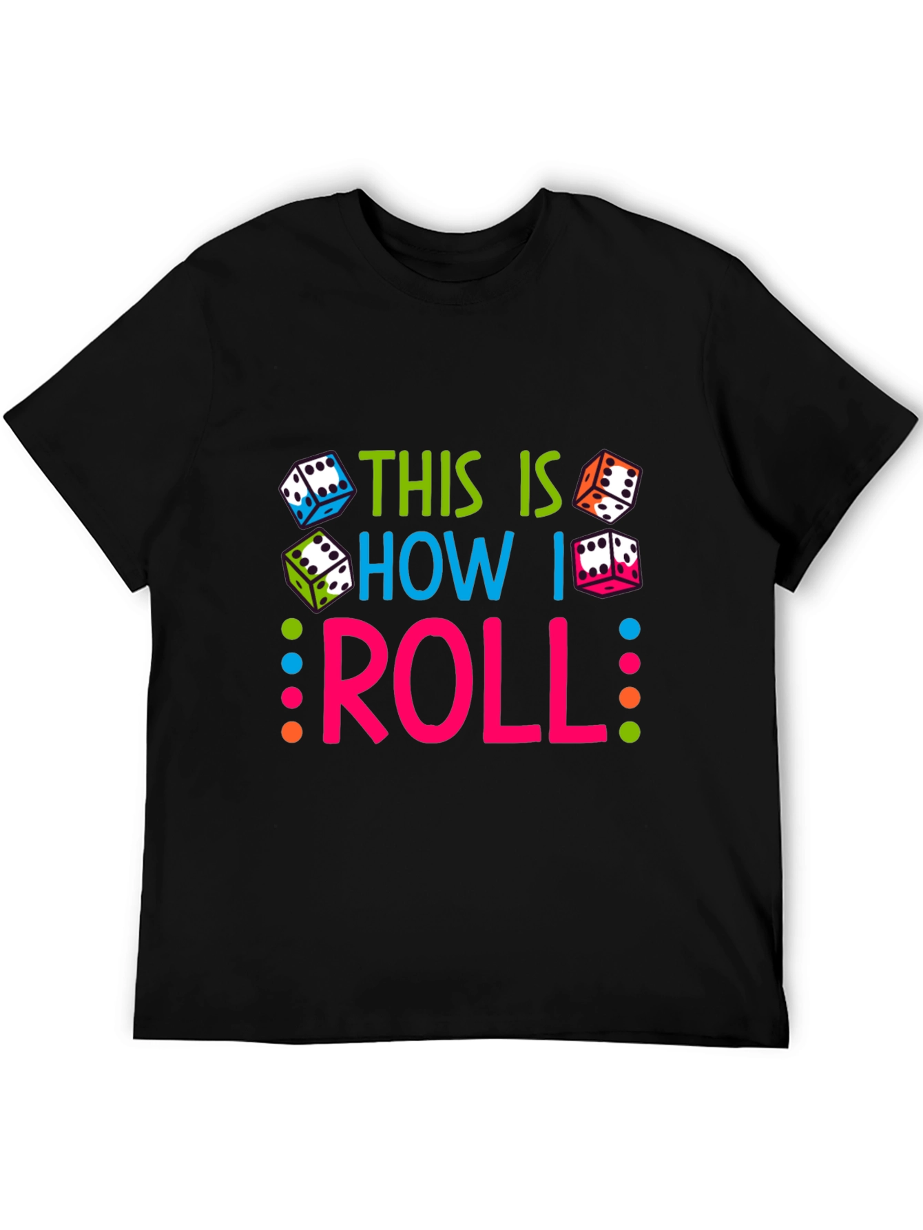 This Is How I Roll Graphic Tee
