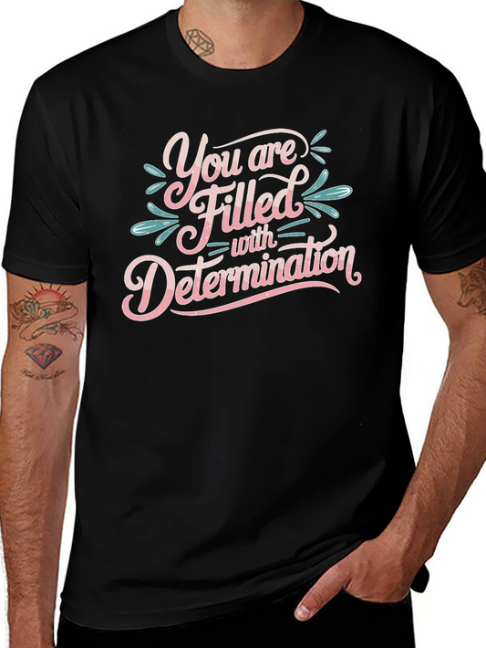 Motivational Determination Graphic T-Shirt