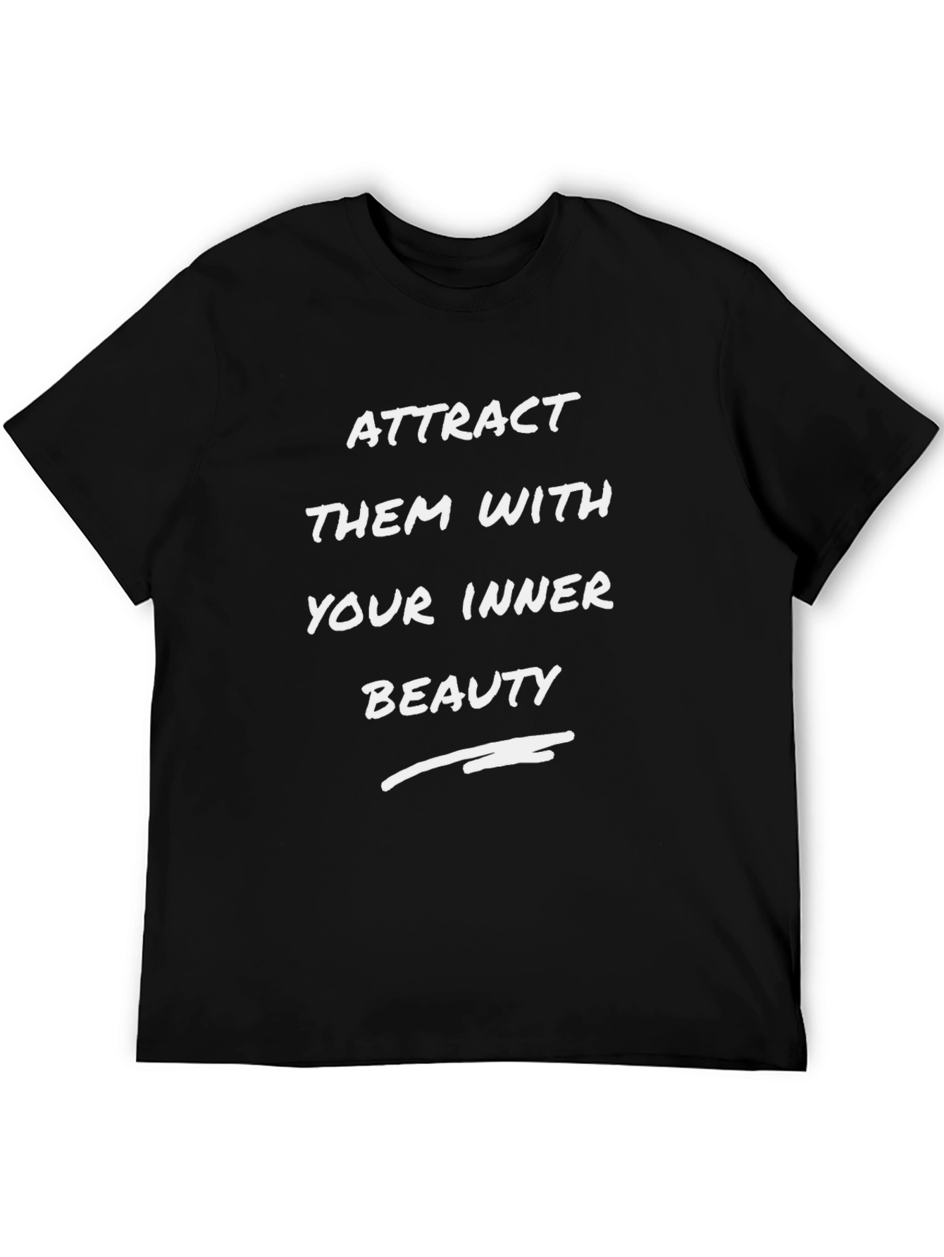 Attract Them With Your Inner Beauty Graphic Tee