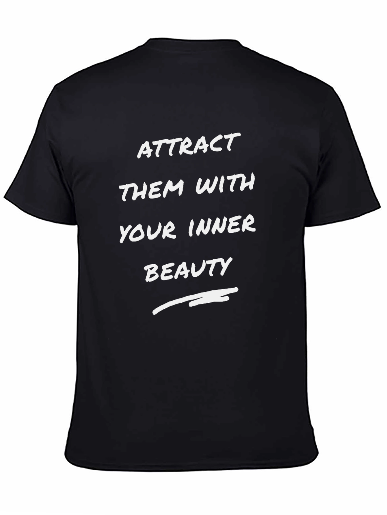 Attract Them With Your Inner Beauty Graphic Tee