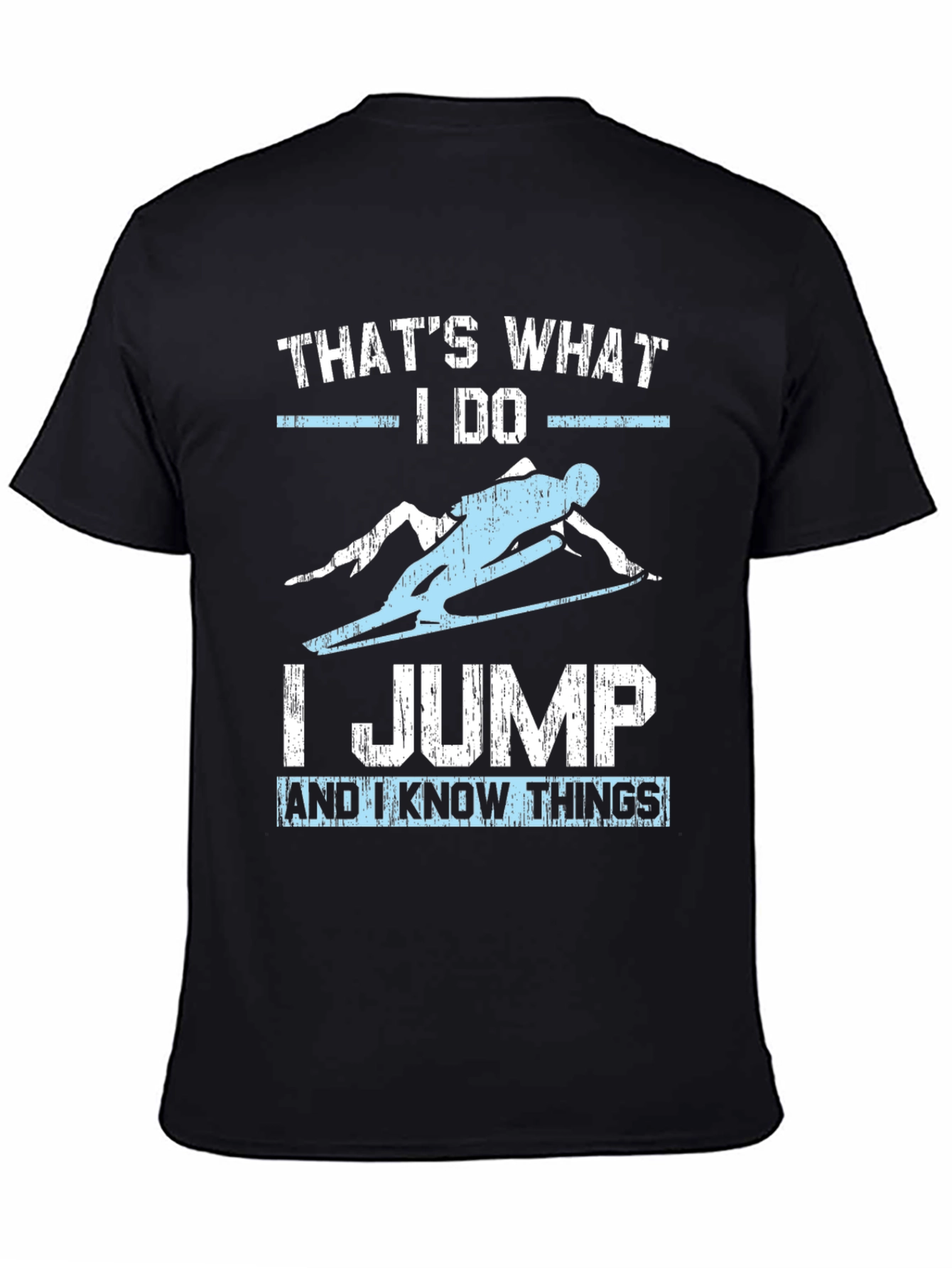 Thats What I Do I Jump T-Shirt