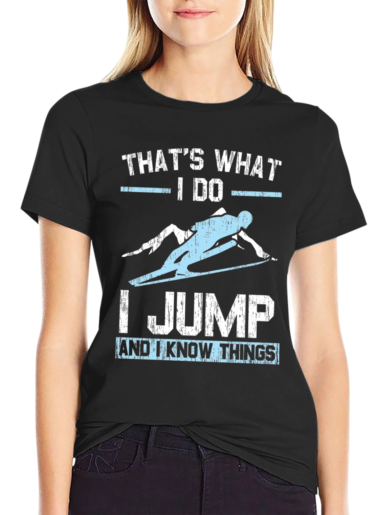 Thats What I Do I Jump T-Shirt