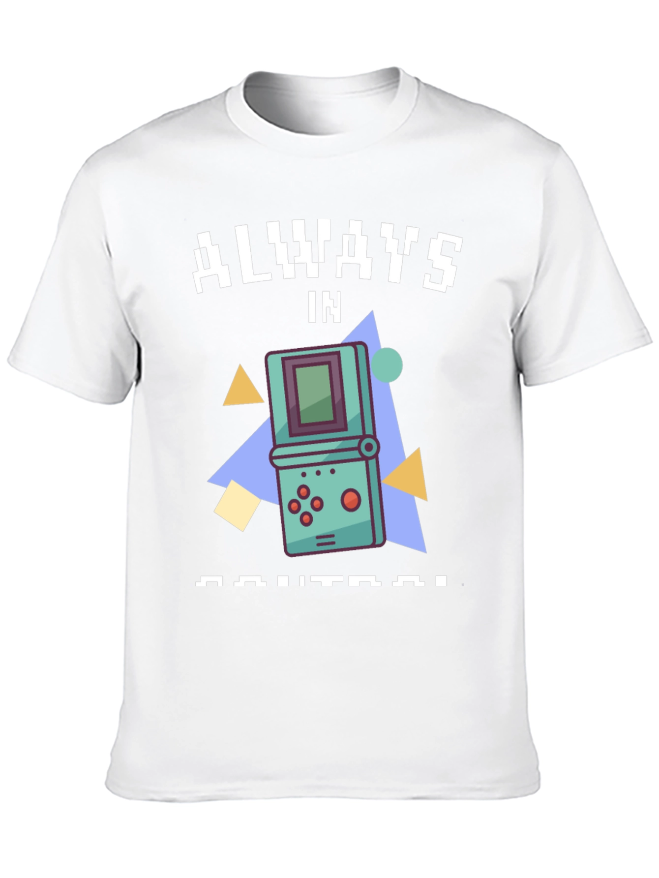 Always In Control Retro Gaming T-Shirt