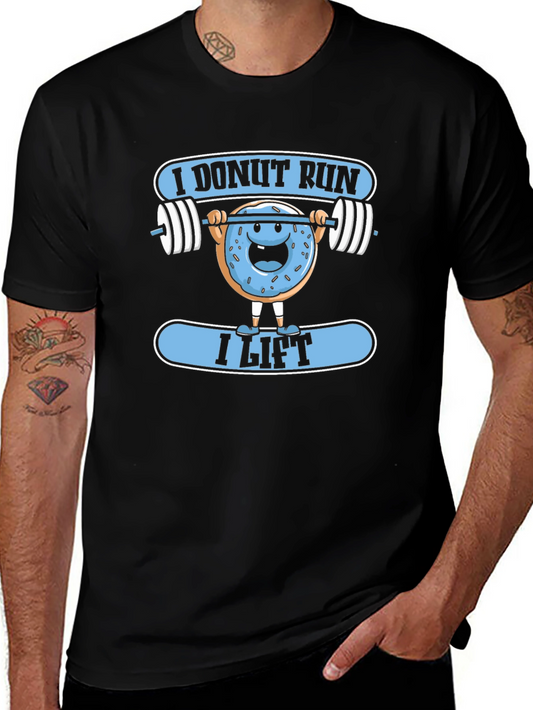 I Donut Run I Lift Funny Workout T-Shirt