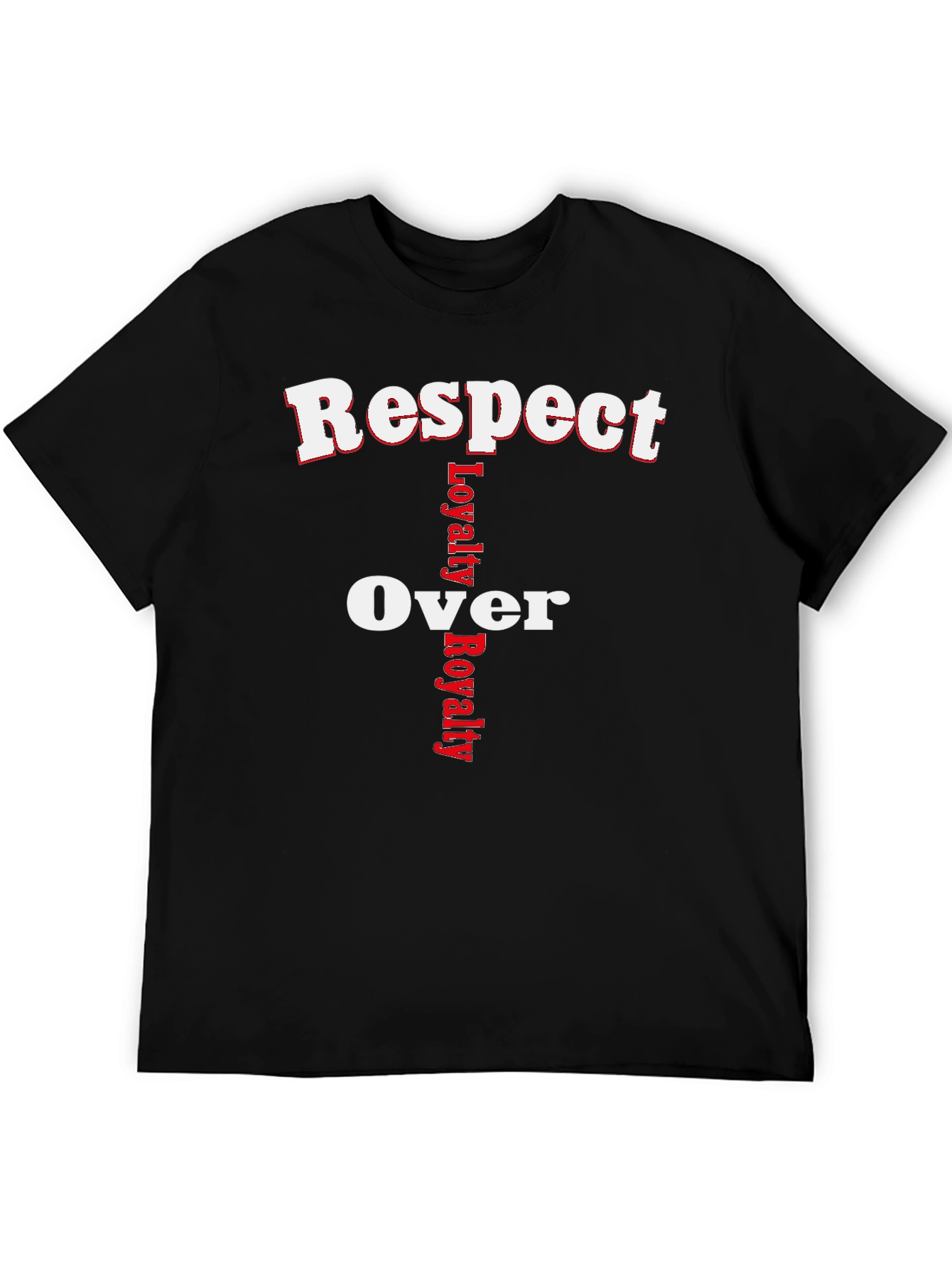 Respect Over Loyalty Graphic T-Shirt - Black